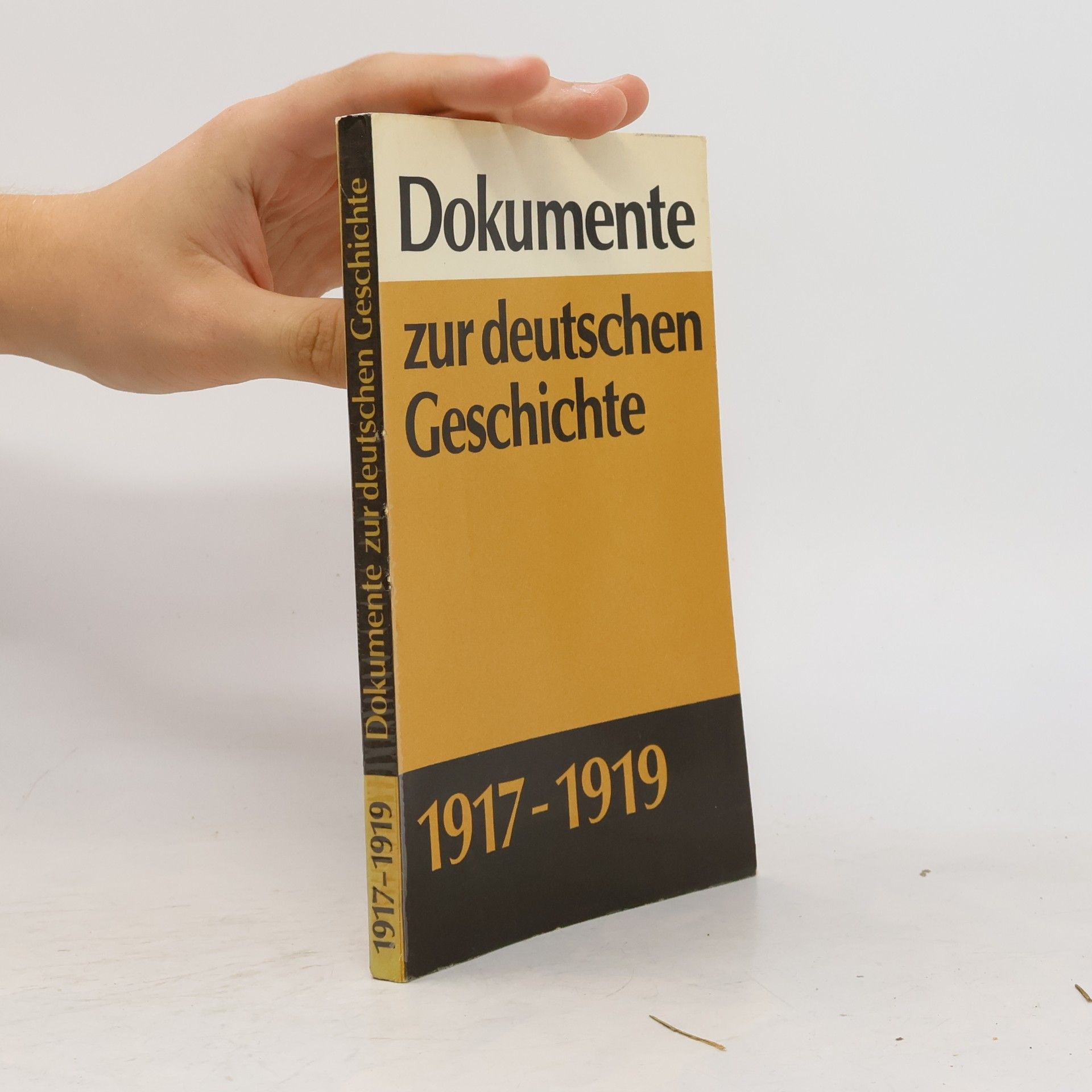 Autorenkollektiv Dokumente zur deutschen Geschichte 1917-1919