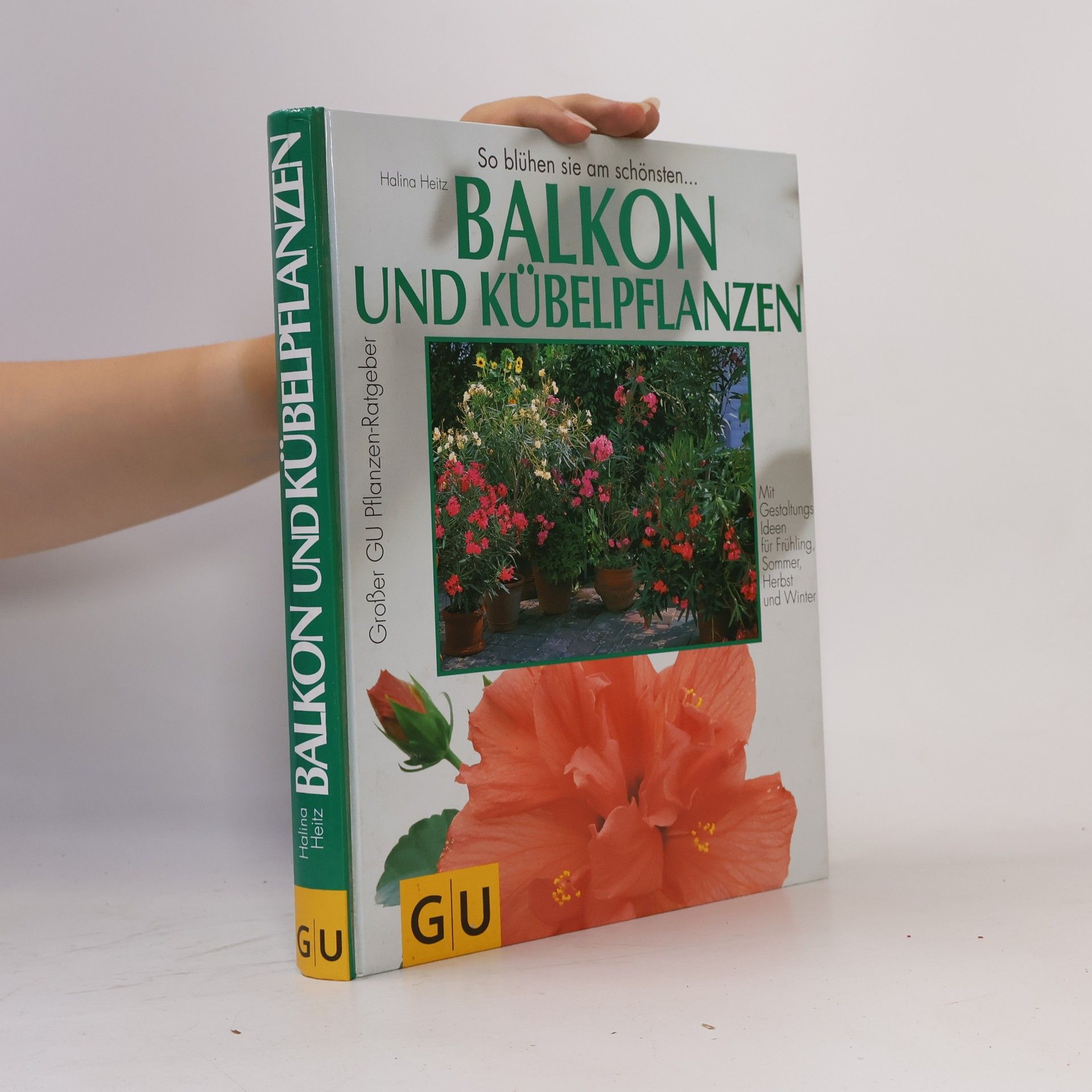 Halina Heitz Balkon- und Kübelpflanzen