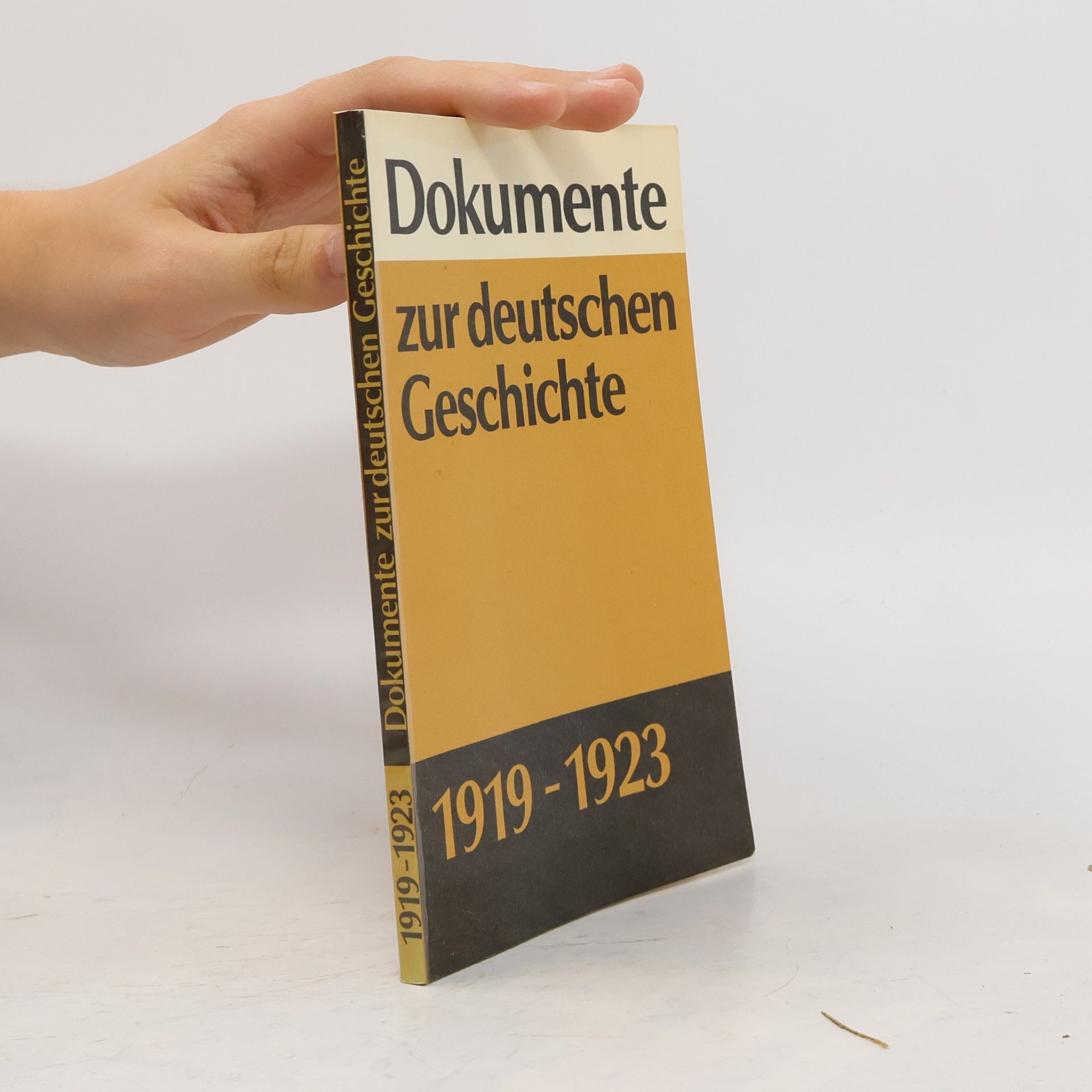 Kolektiv autorů Dokumente zur deutschen Geschichte 1919-1923