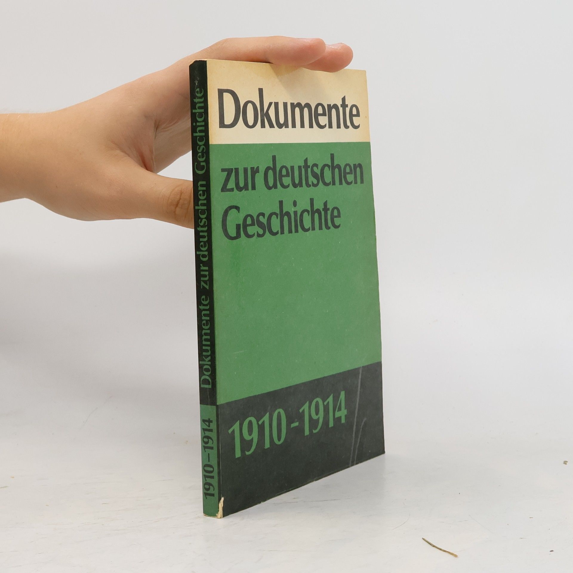 Autorenkollektiv Dokumente zur deutschen Geschichte 1910-1914