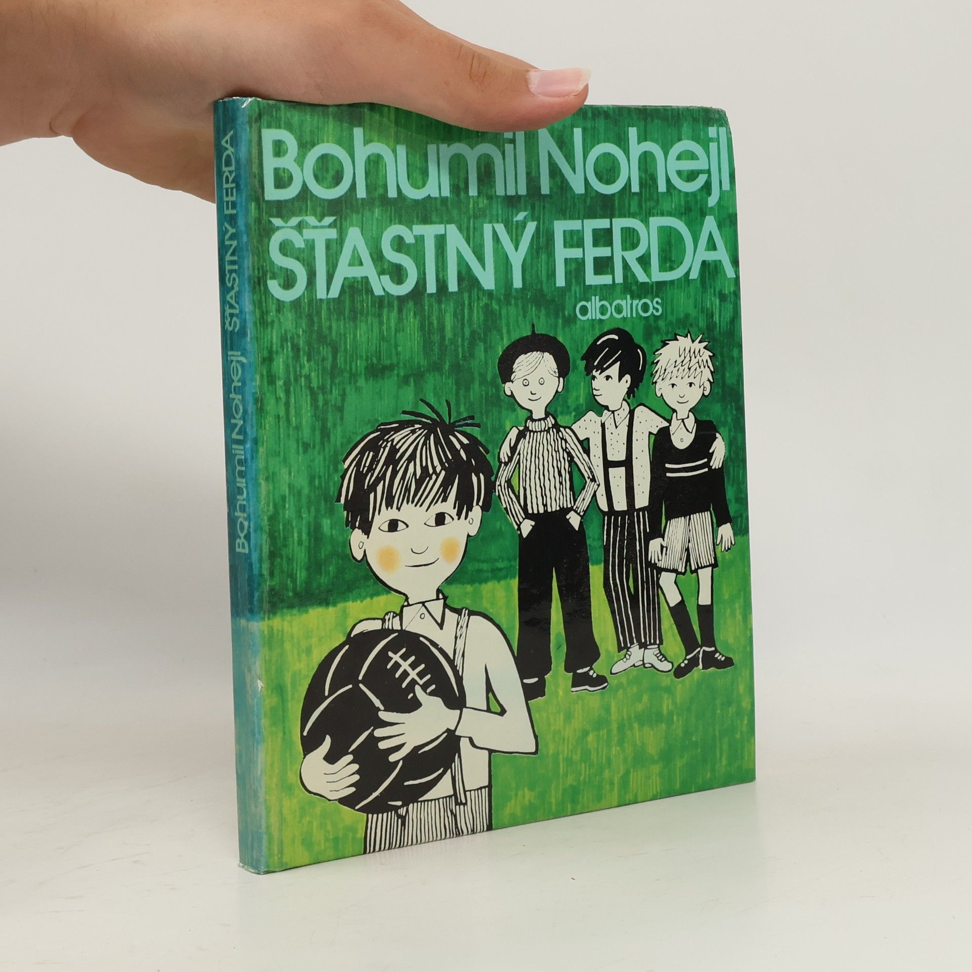Bohumil Nohejl Šťastný Ferda