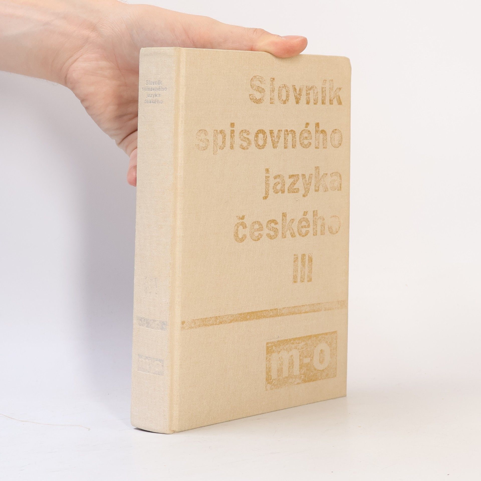Kolektiv autorů Slovník spisovného jazyka českého III. M-O
