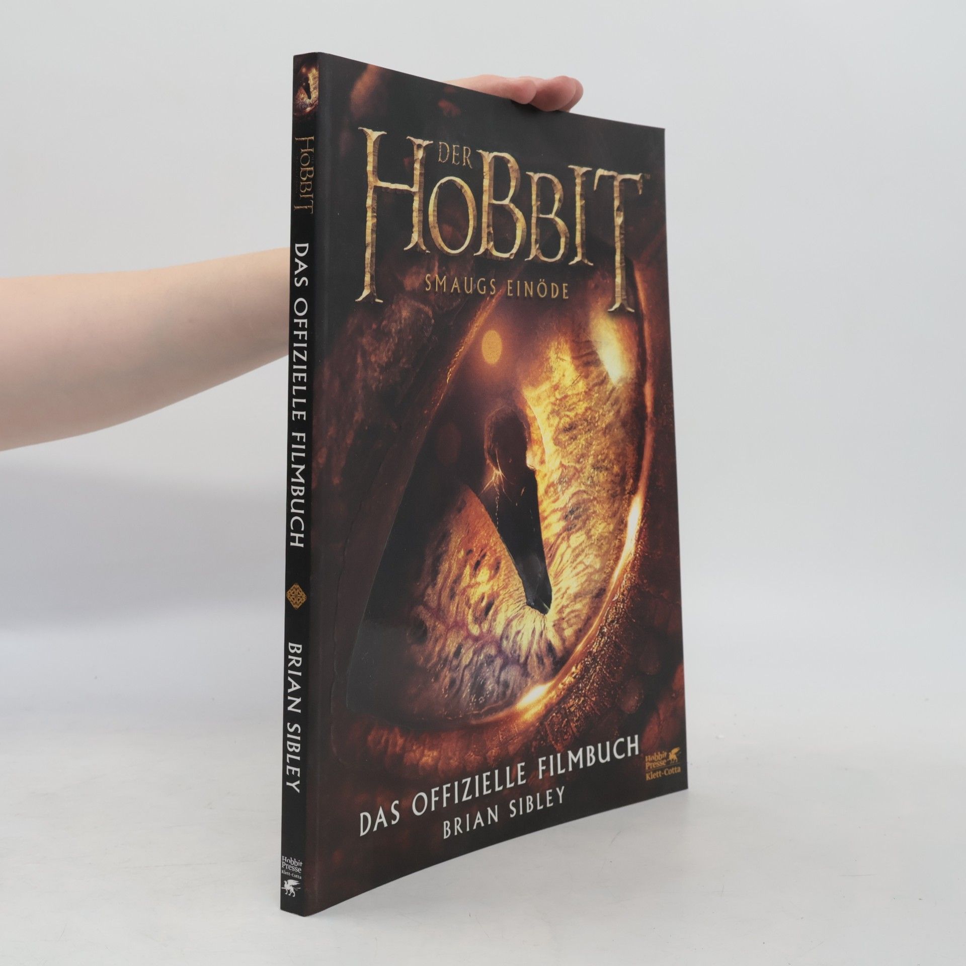 Brian Sibley Der Hobbit: Smaugs Einöde - Das offizielle Filmbuch