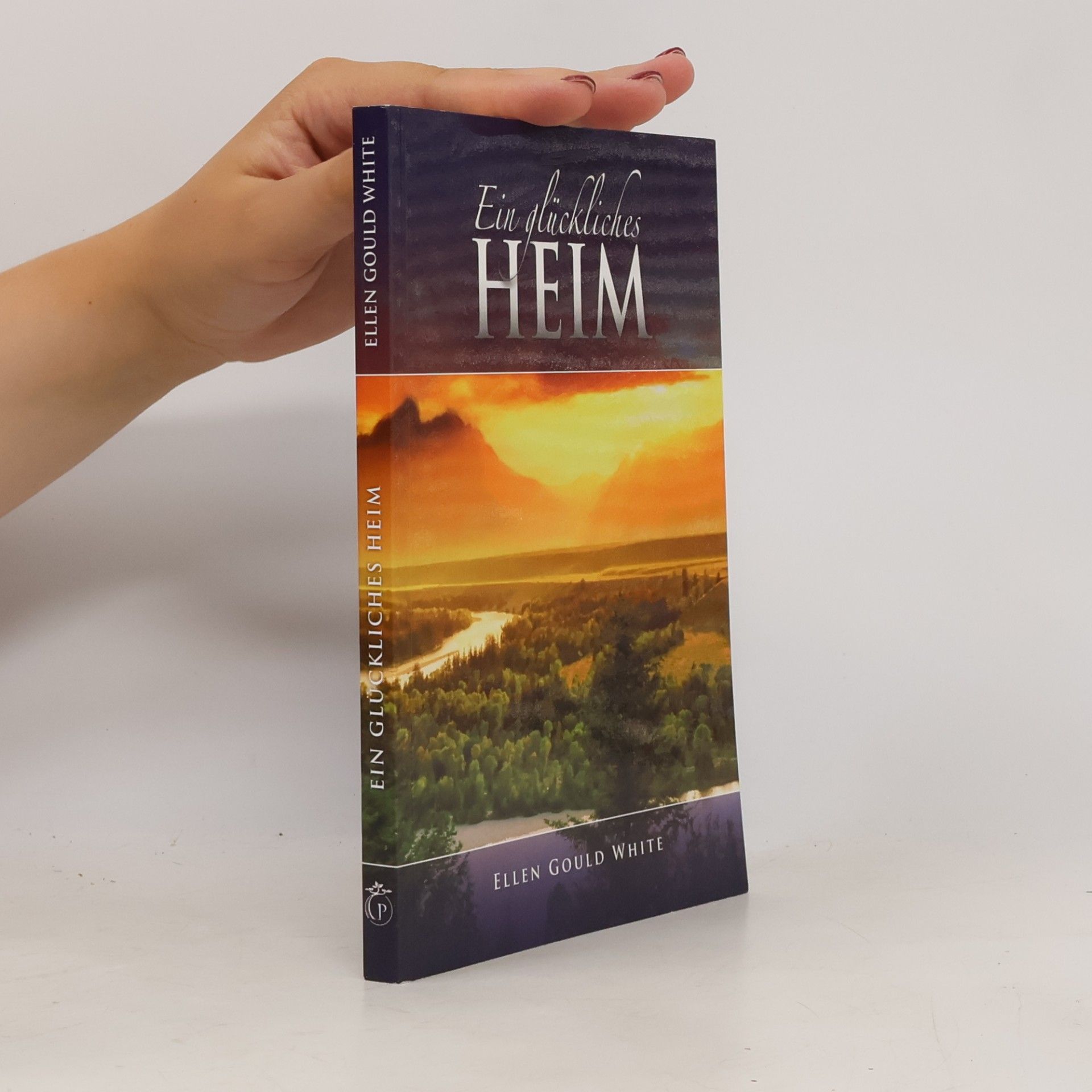 Ellen Gould White Ein glückliches Heim