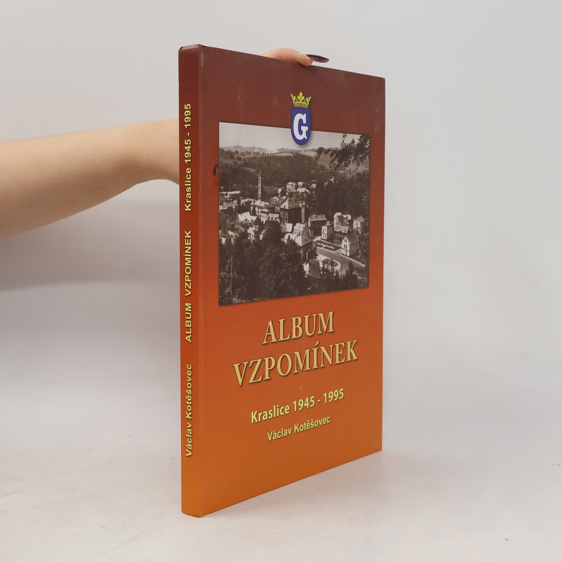 Václav Kotěšovec Album vzpomínek. Kraslice 1945-1995