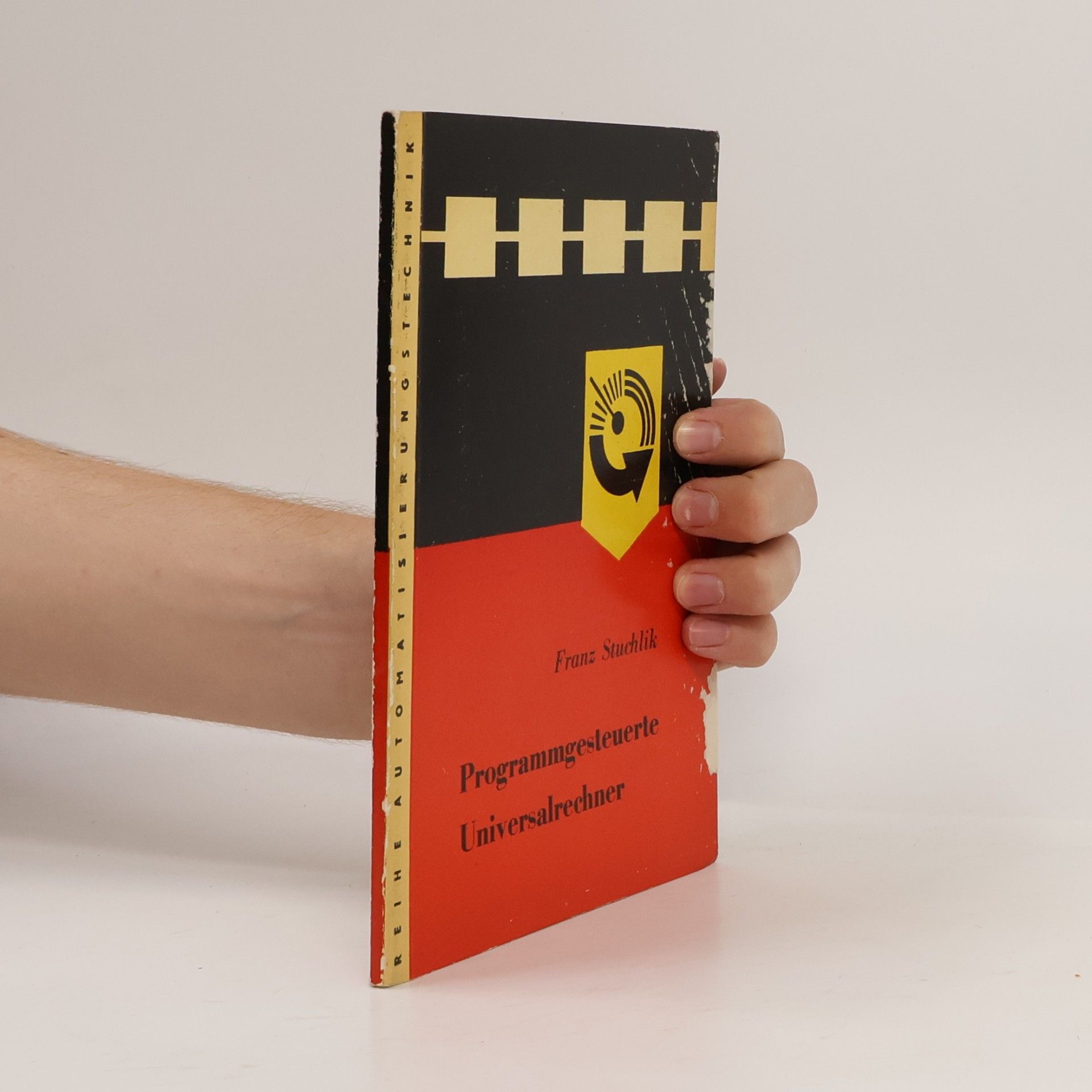 Franz Stuchlik Programmgesteuerte Universalrechner