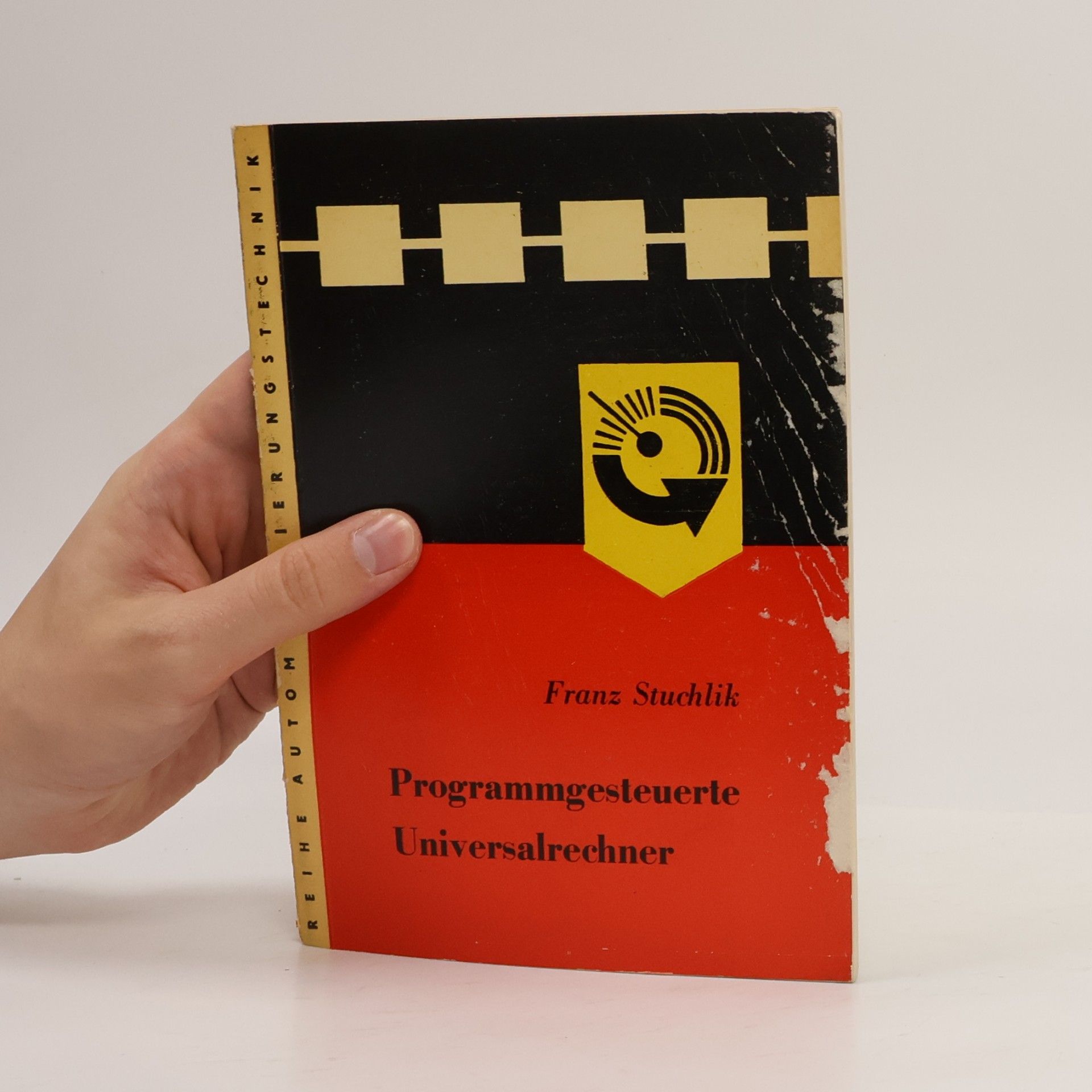 Franz Stuchlik Programmgesteuerte Universalrechner