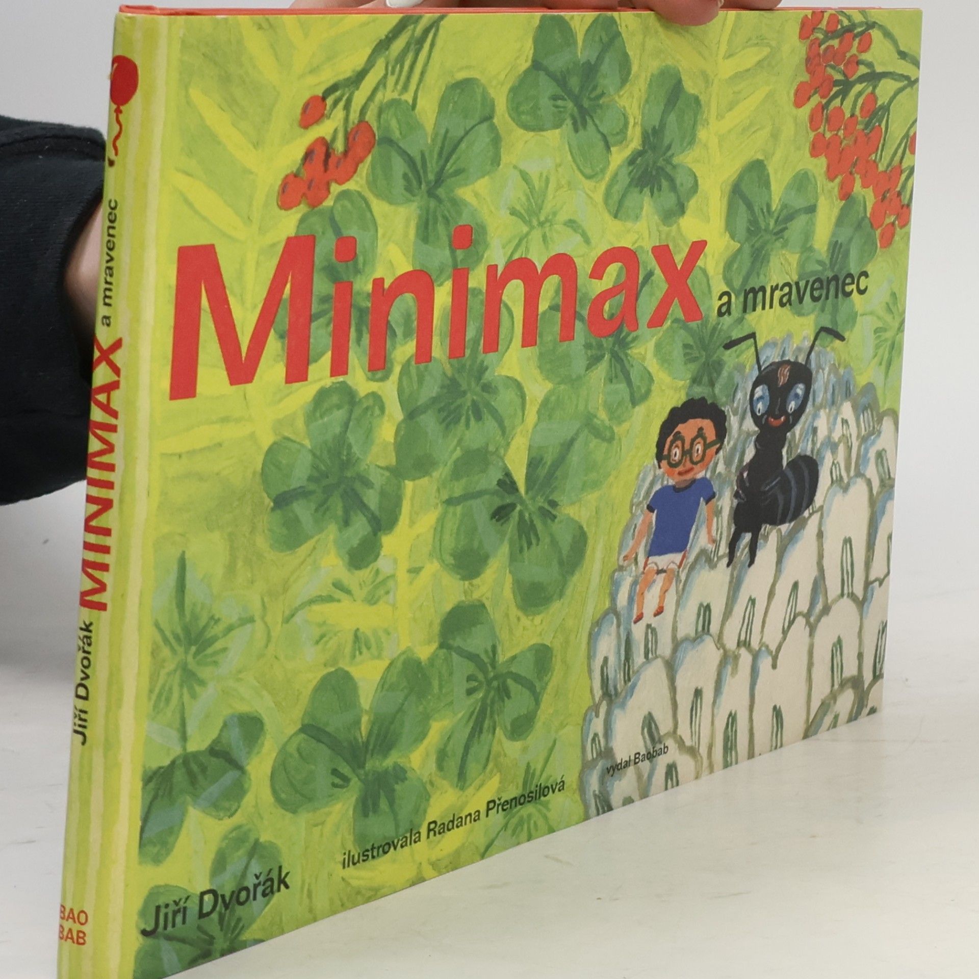 Jiří Dvořák Minimax a mravenec aneb Jeden den v říši hmyzu