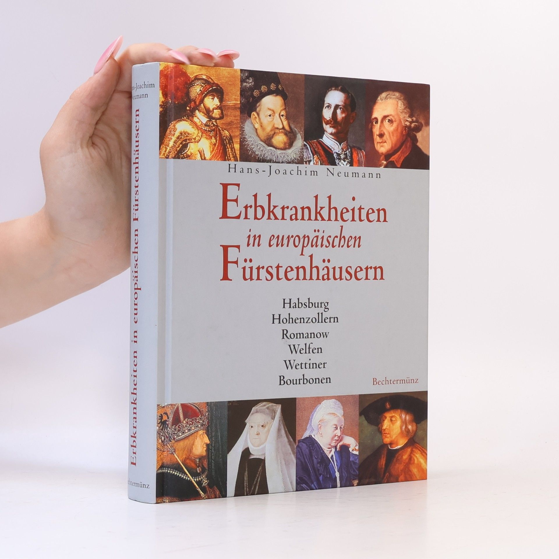 Hans-Joachim Neumann  Erbkrankheiten in europäischen Fürstenhäusern