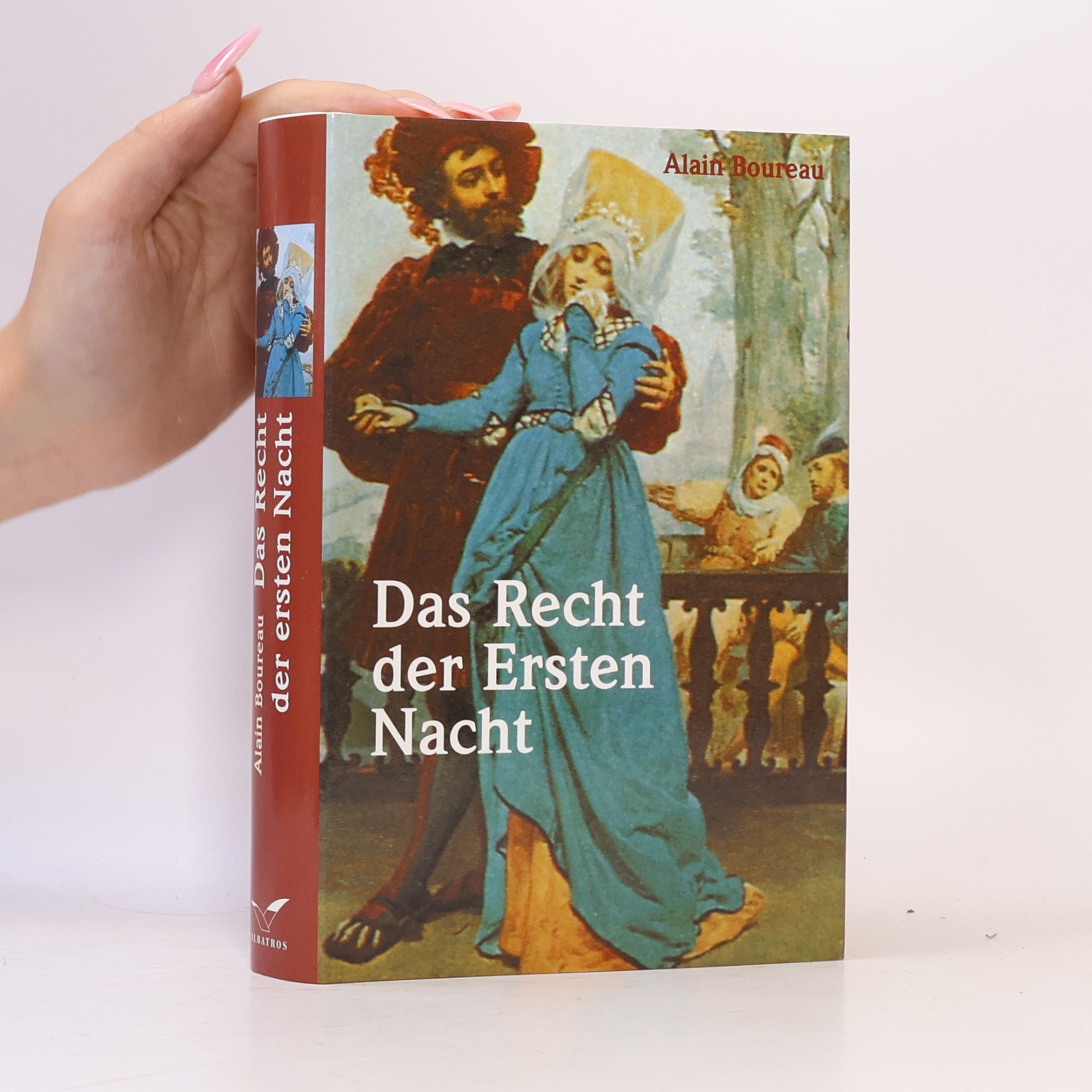 Alain Boureau Das Recht der ersten Nacht. Mit Anmerk., Register u. Bibliographie