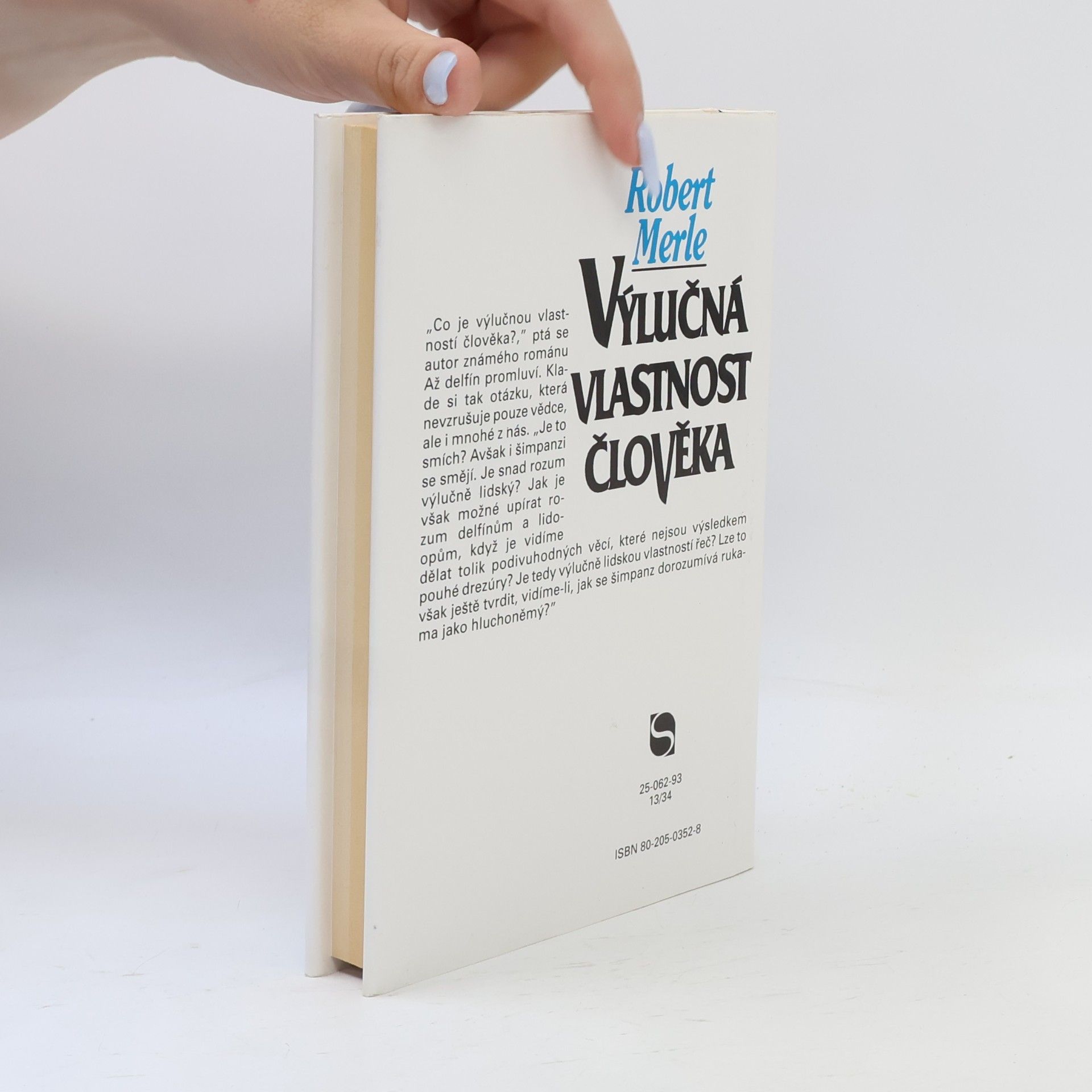 Robert Merle Výlučná vlastnost člověka