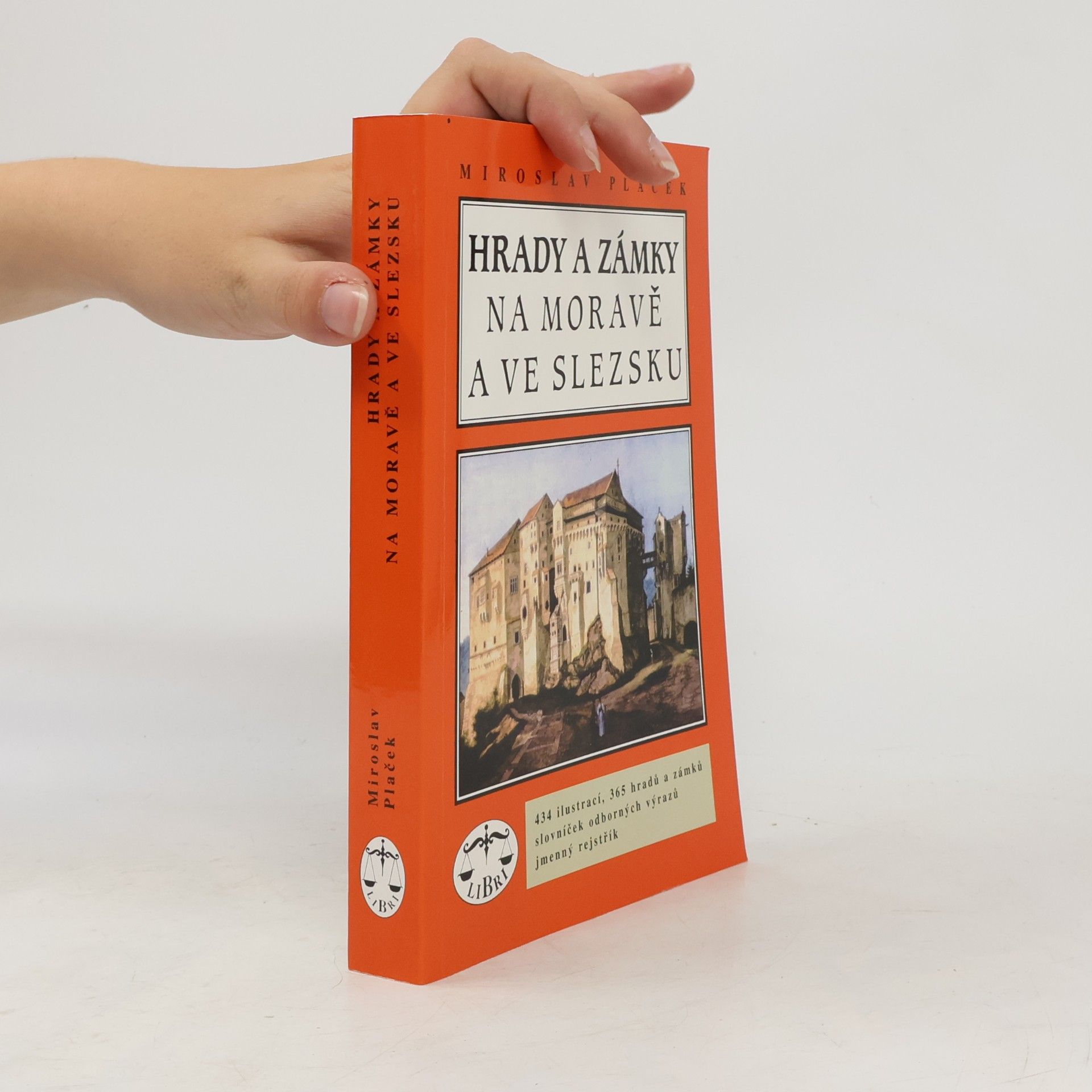 Miroslav Plaček Hrady a zámky na Moravě a ve Slezsku