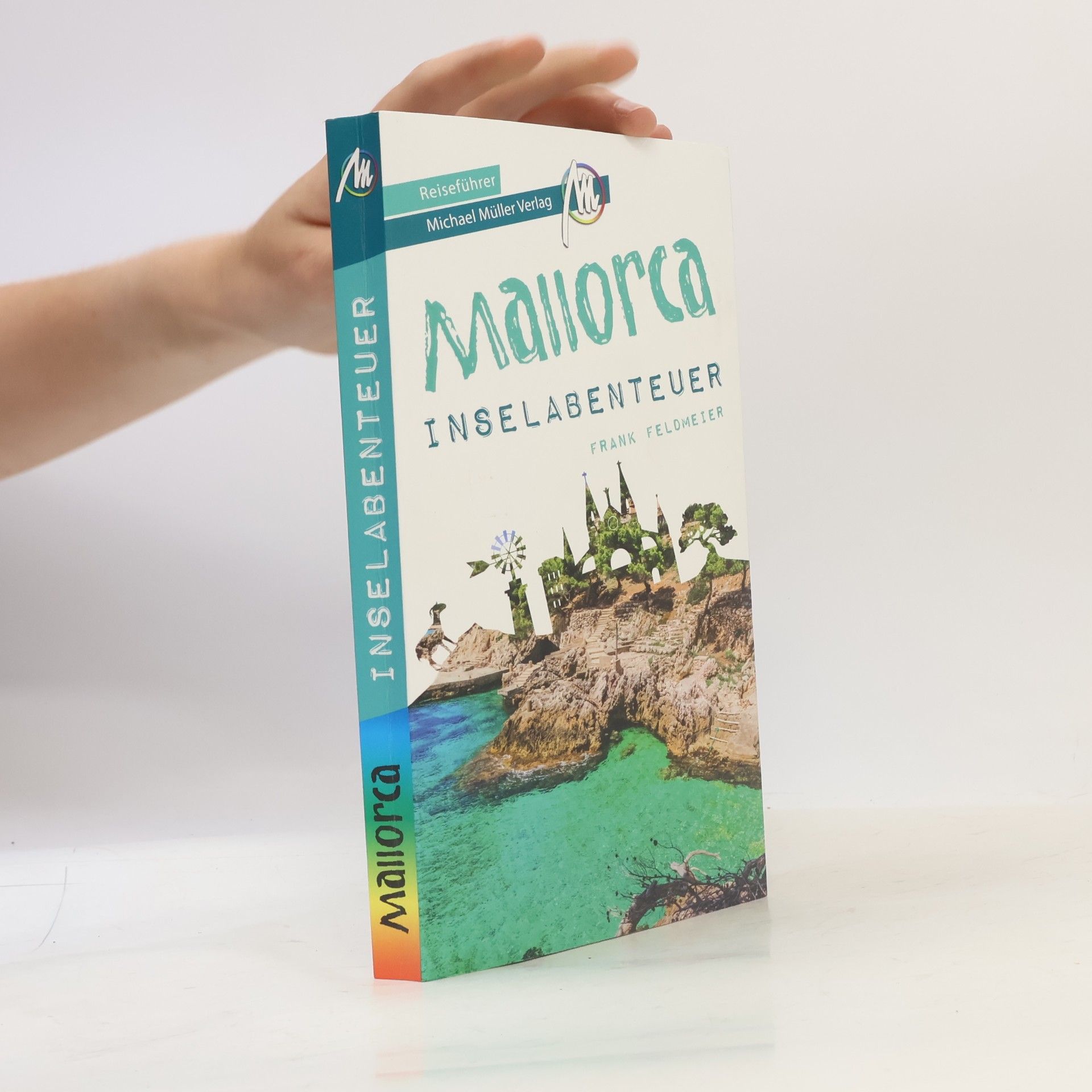 Frank Feldmeier Mallorca Inselabenteuer Reiseführer Michael Müller Verlag