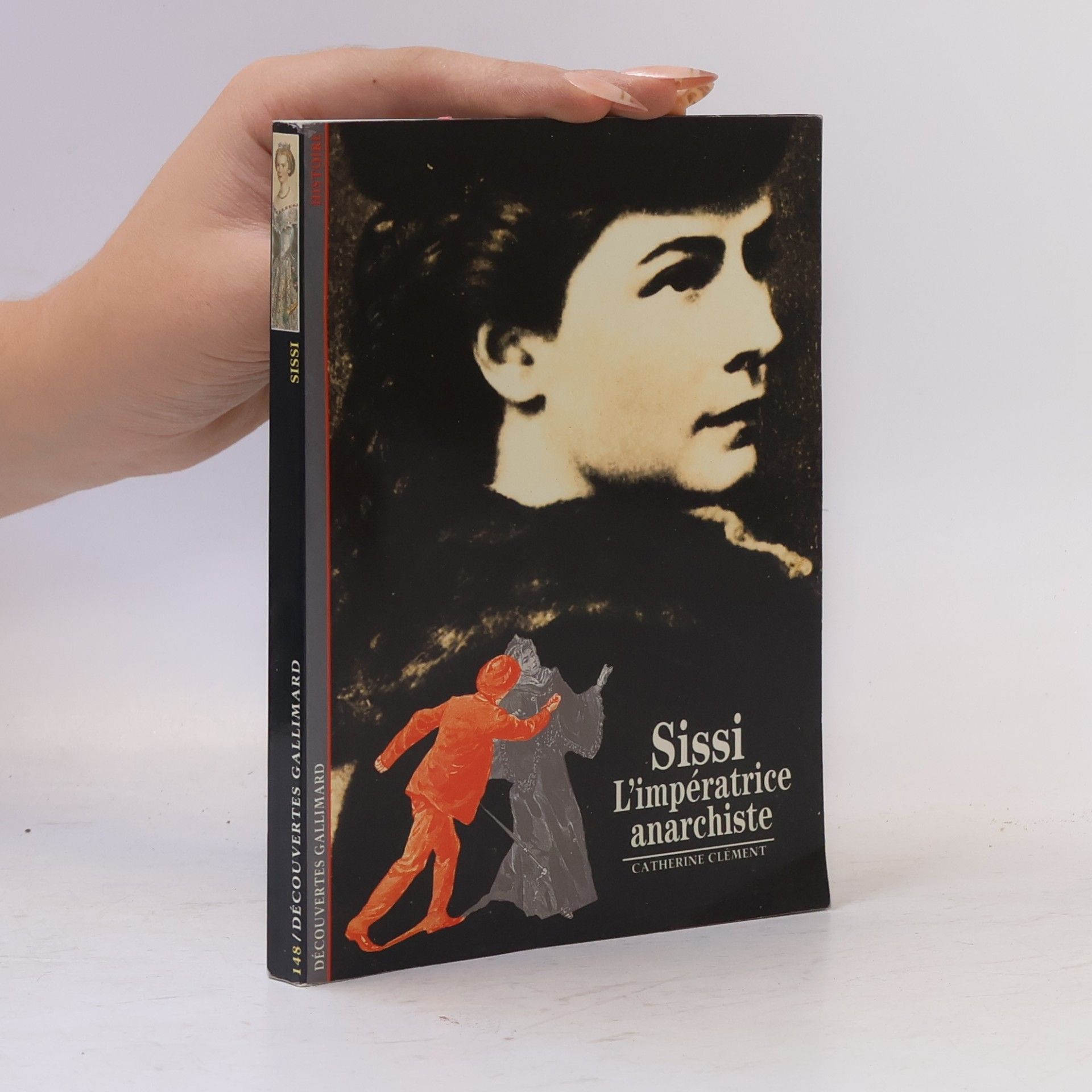 Catherine Clément Sissi. L'impératrice anarchiste
