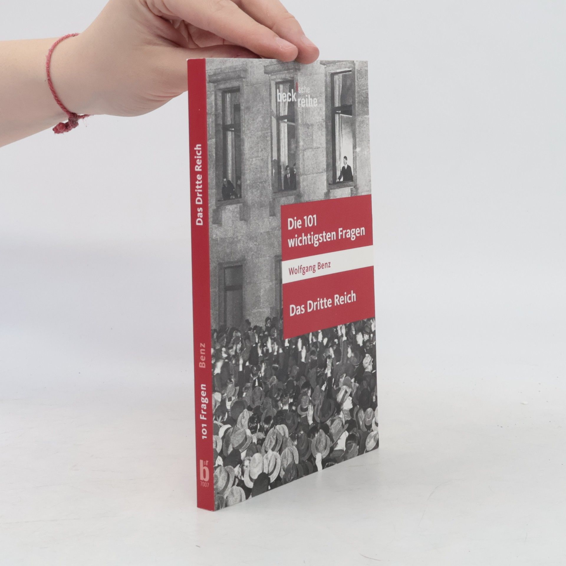 Wolfgang Benz Beck'sche Reihe: Die 101 wichtigsten Fragen - Das Dritte Reich