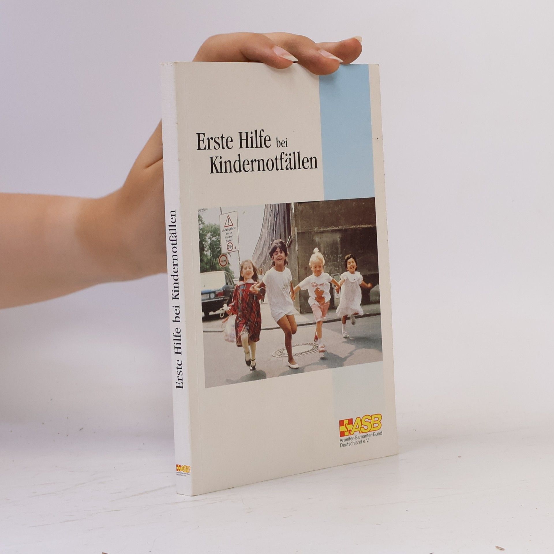 Autorenkollektiv Erste Hilfe bei Kindernotfällen