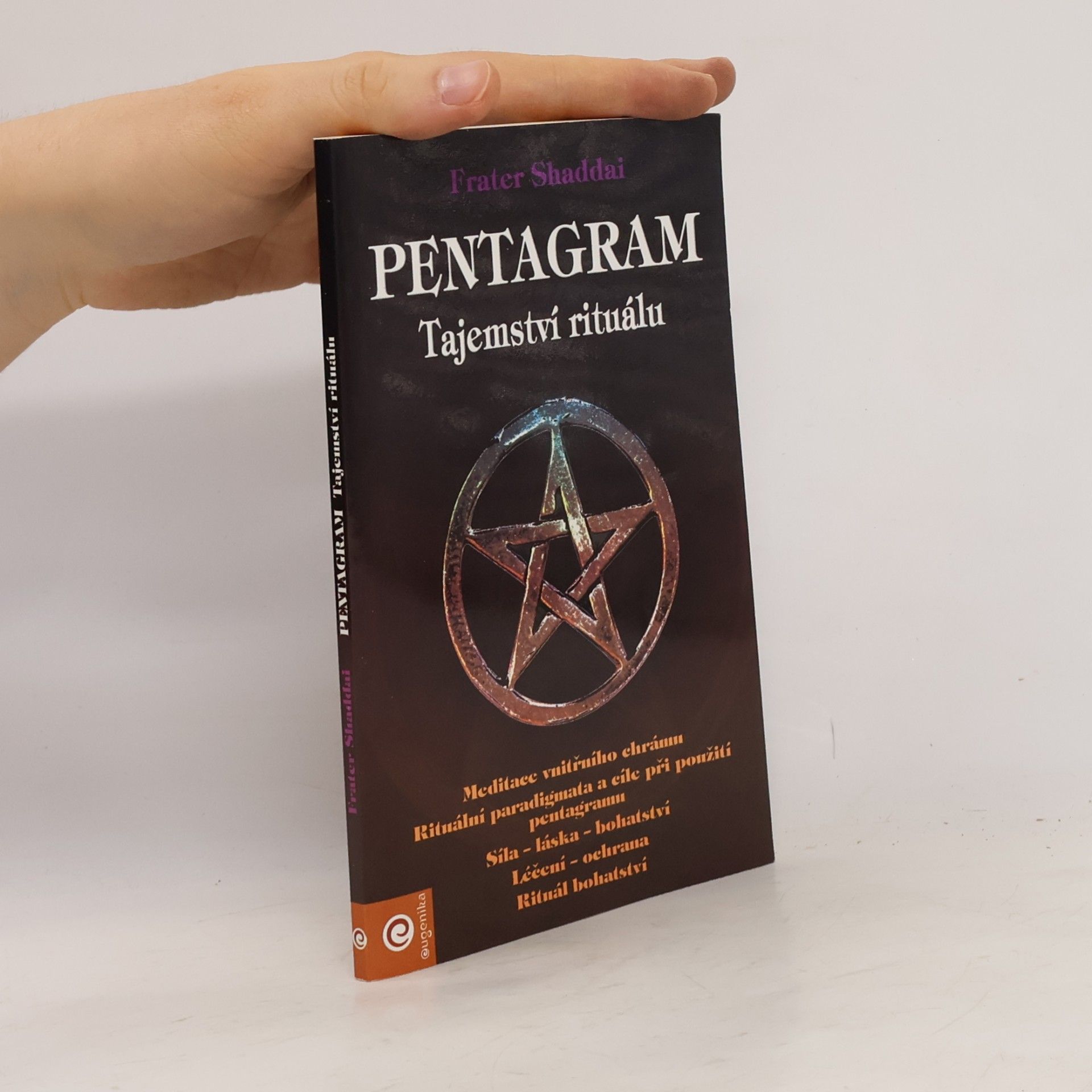 Frater Shaddai Pentagram - Tajemství rituálu