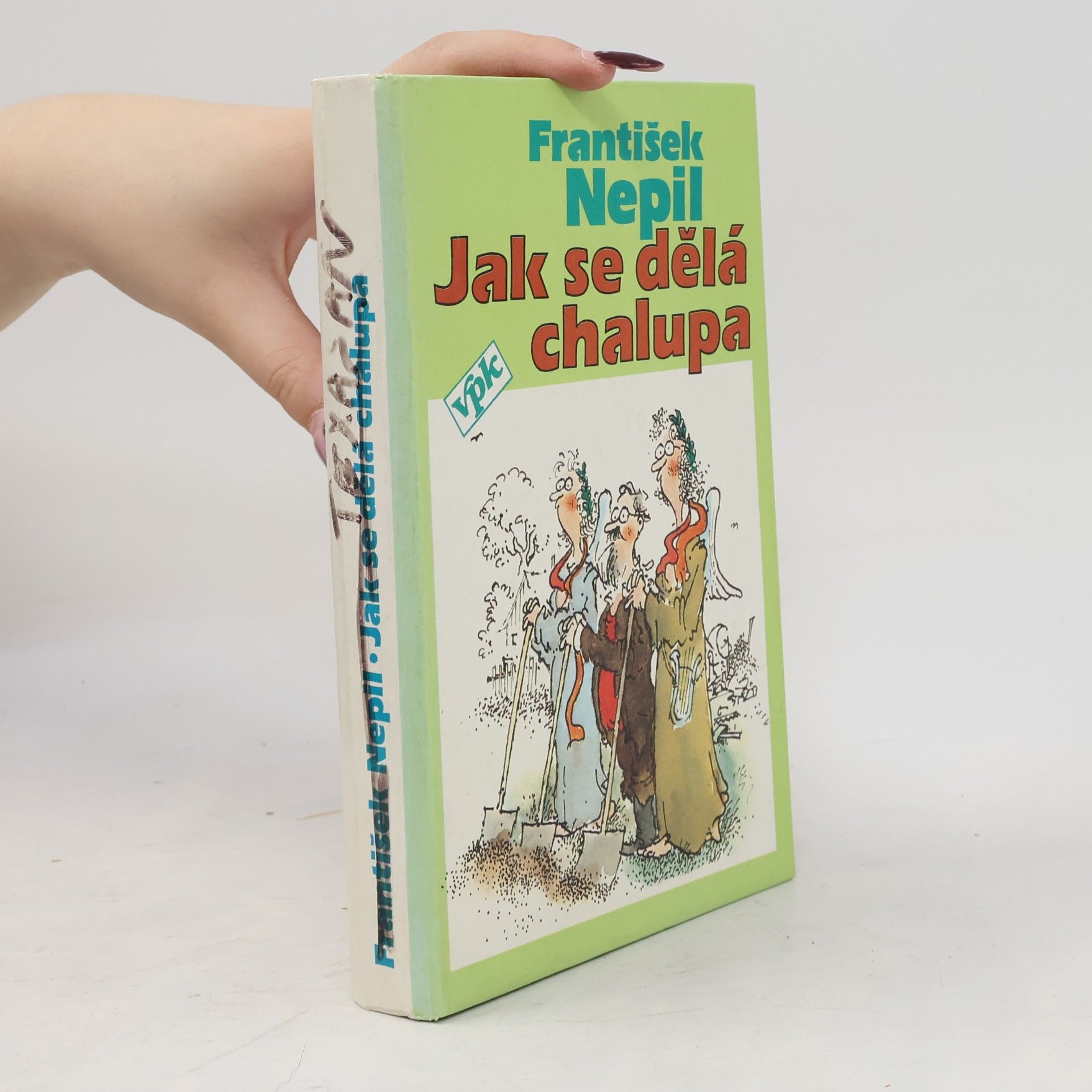 František Nepil Jak se dělá chalupa