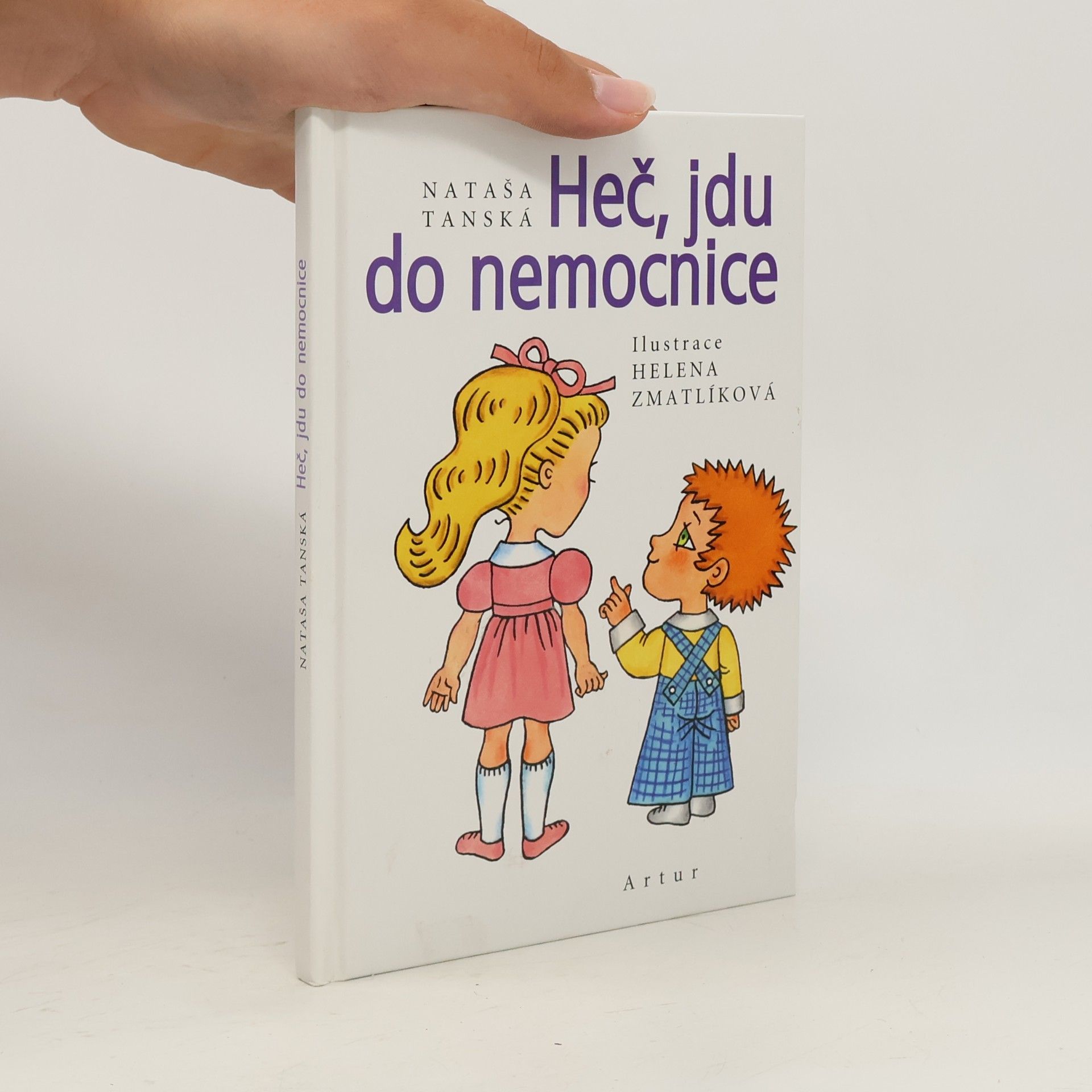 Nataša Tanská Heč, jdu do nemocnice