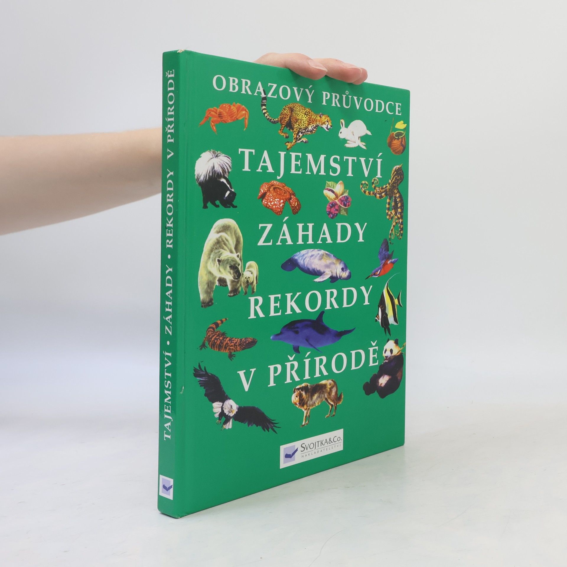 Collectif d'auteurs Tajemství, záhady, rekordy v přírodě