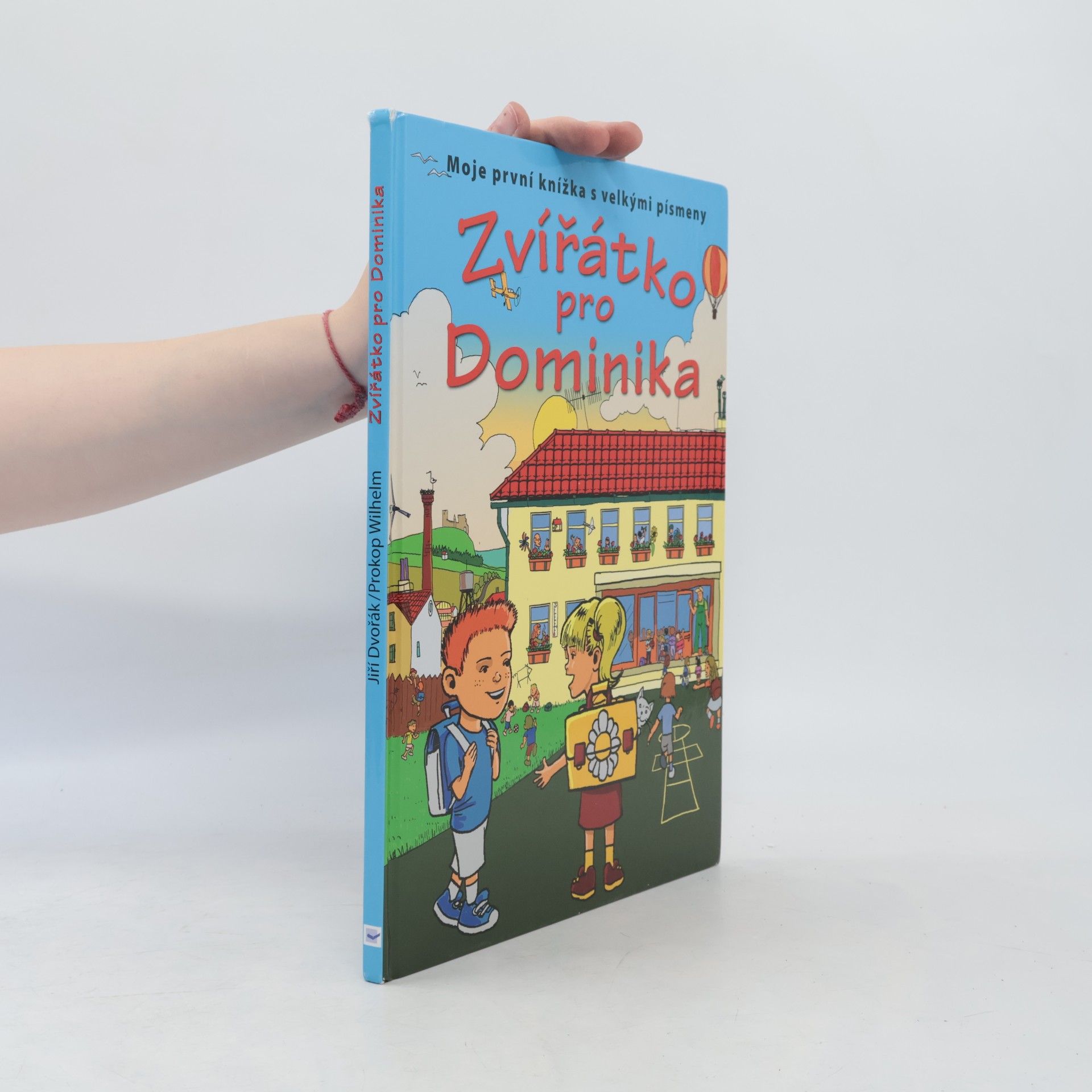 Prokop Wilhelm Zvířátko pro Dominika. Mami, kup mi zvířátko