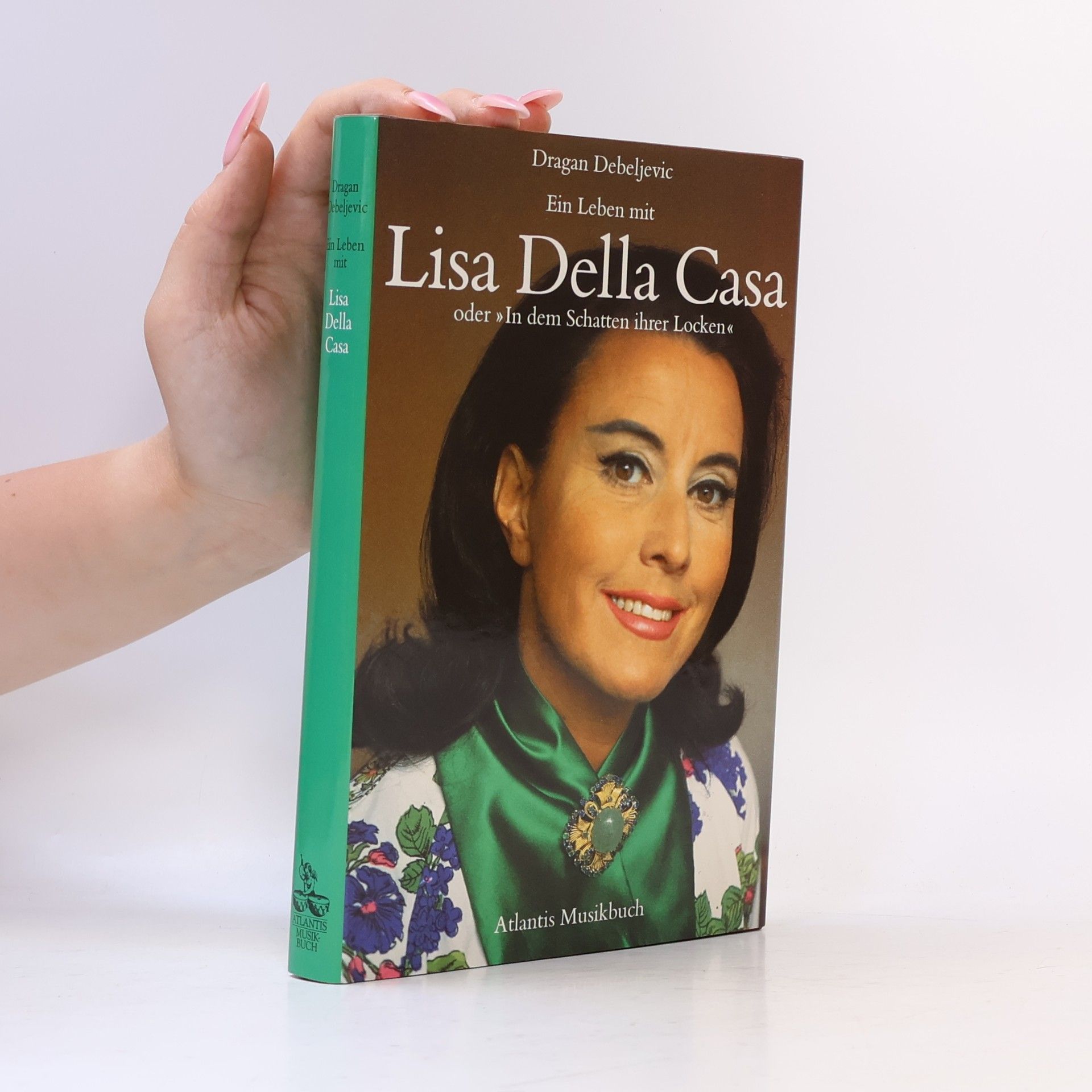 Dragan Debeljevic Ein Leben mit Lisa Della Casa oder "In dem Schatten ihrer Locken"