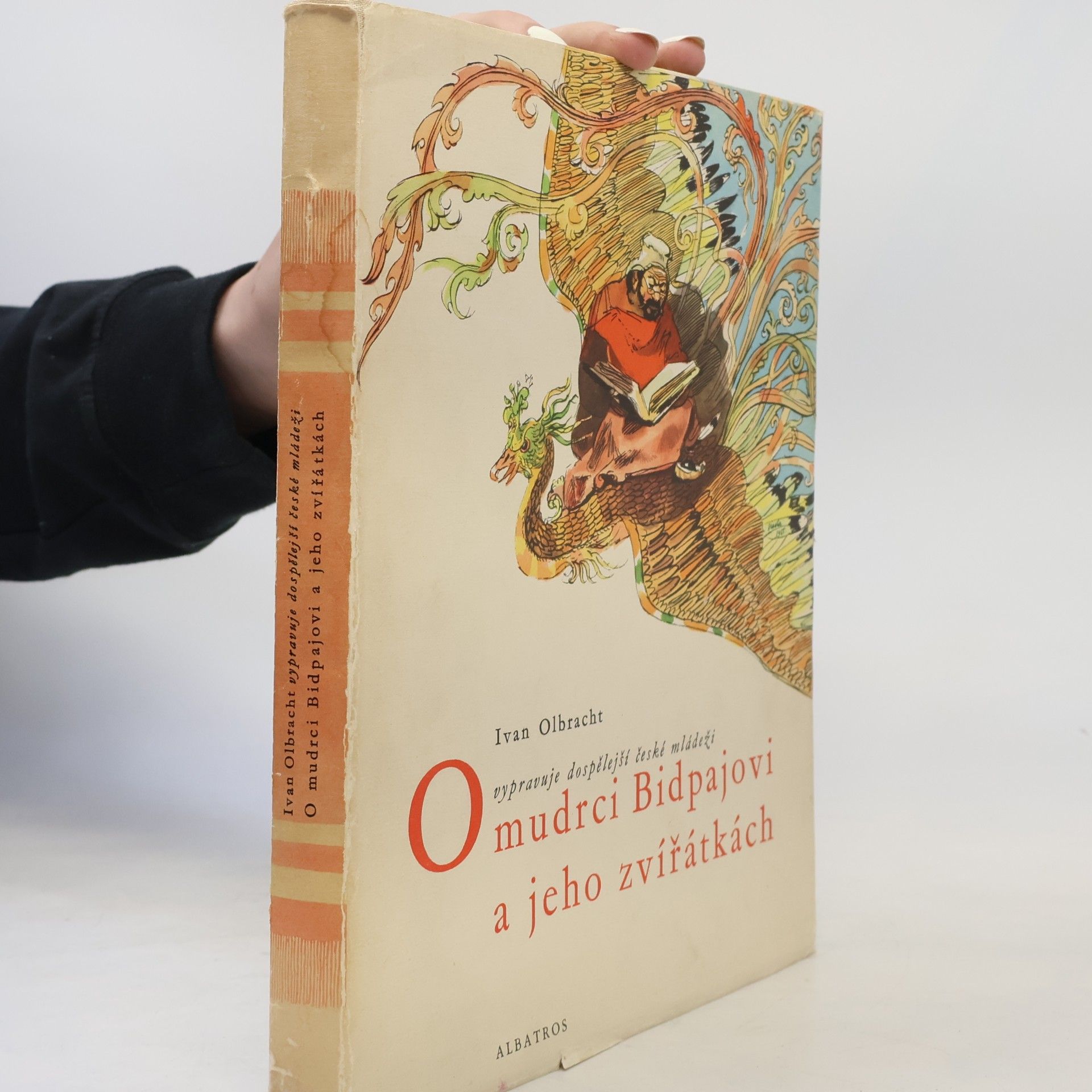 Ivan Olbracht O mudrci Bidpajovi a jeho zvířátkách