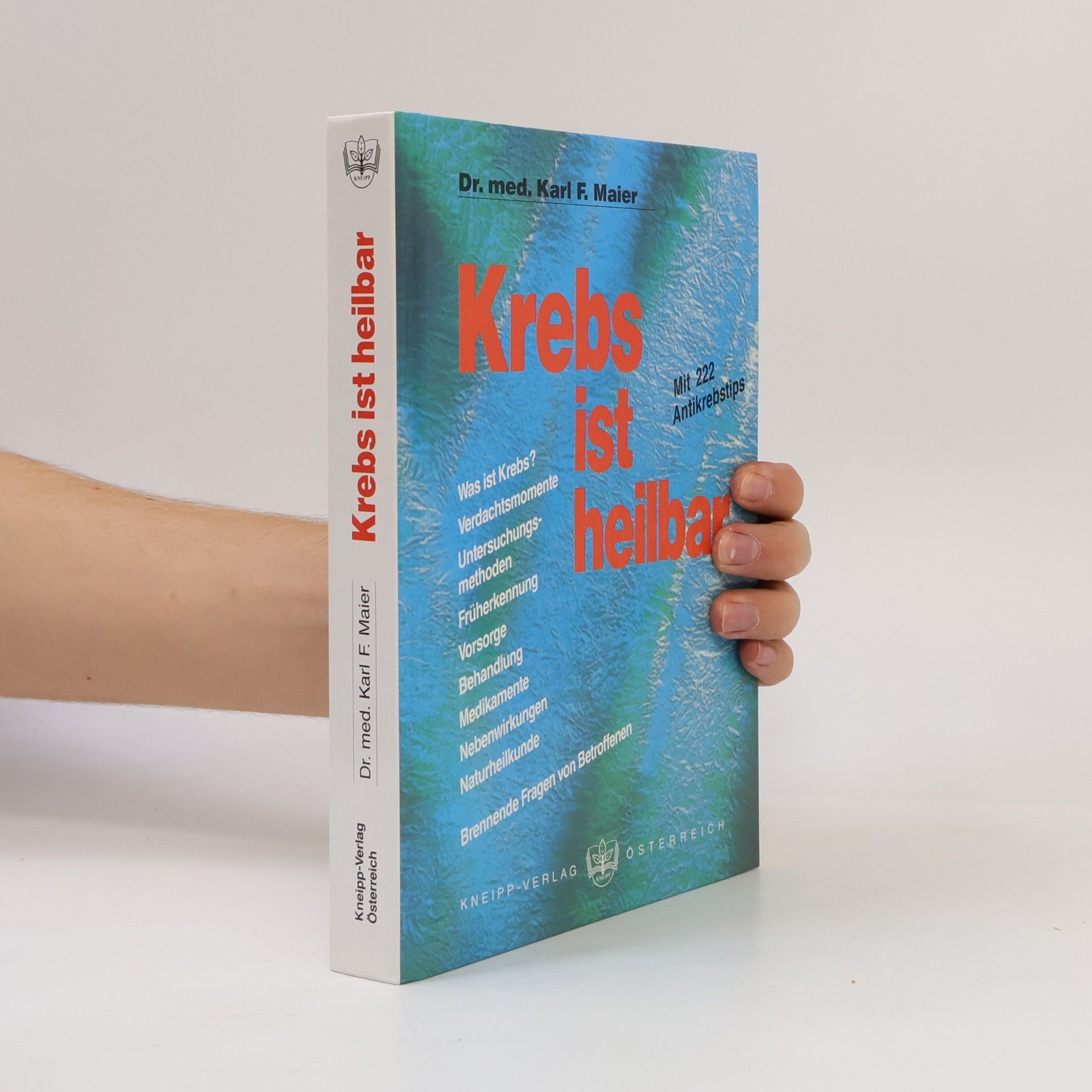Dr. med. Karl F. Maier Krebs ist heilbar