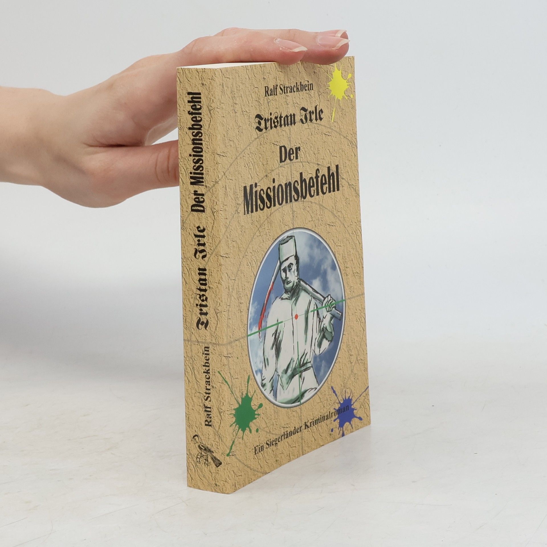 Ralf Strackbein Tristan Irle - Der Missionsbefehl