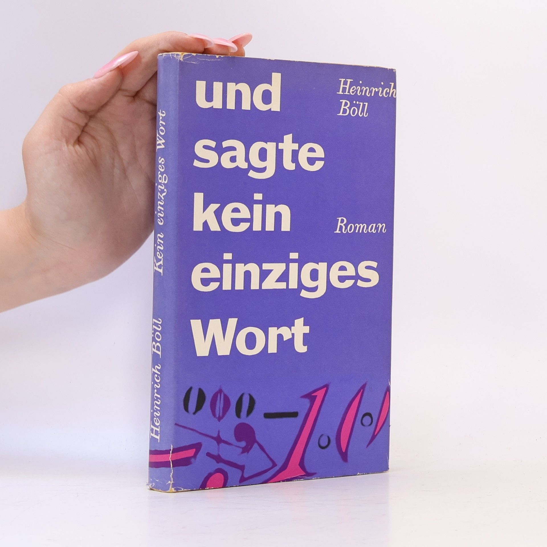 Heinrich Böll Und sagte kein einziges Wort