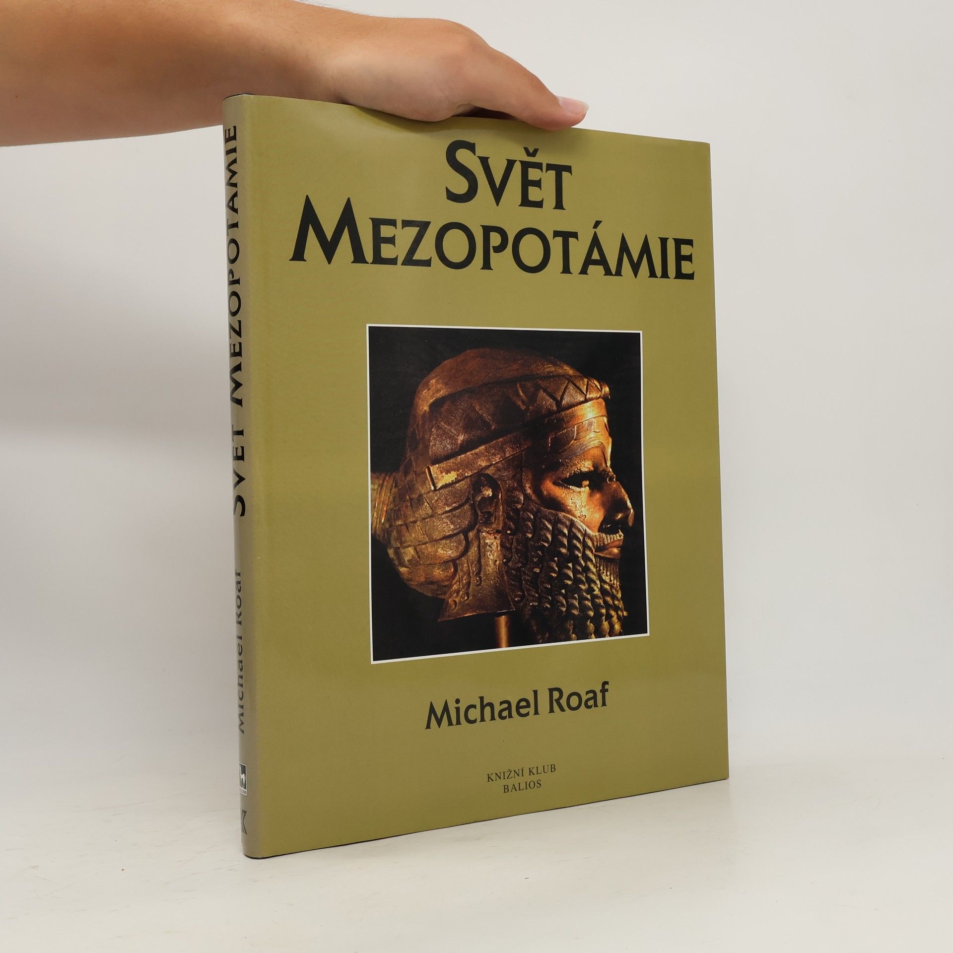 Michael Roaf Svět Mezopotámie