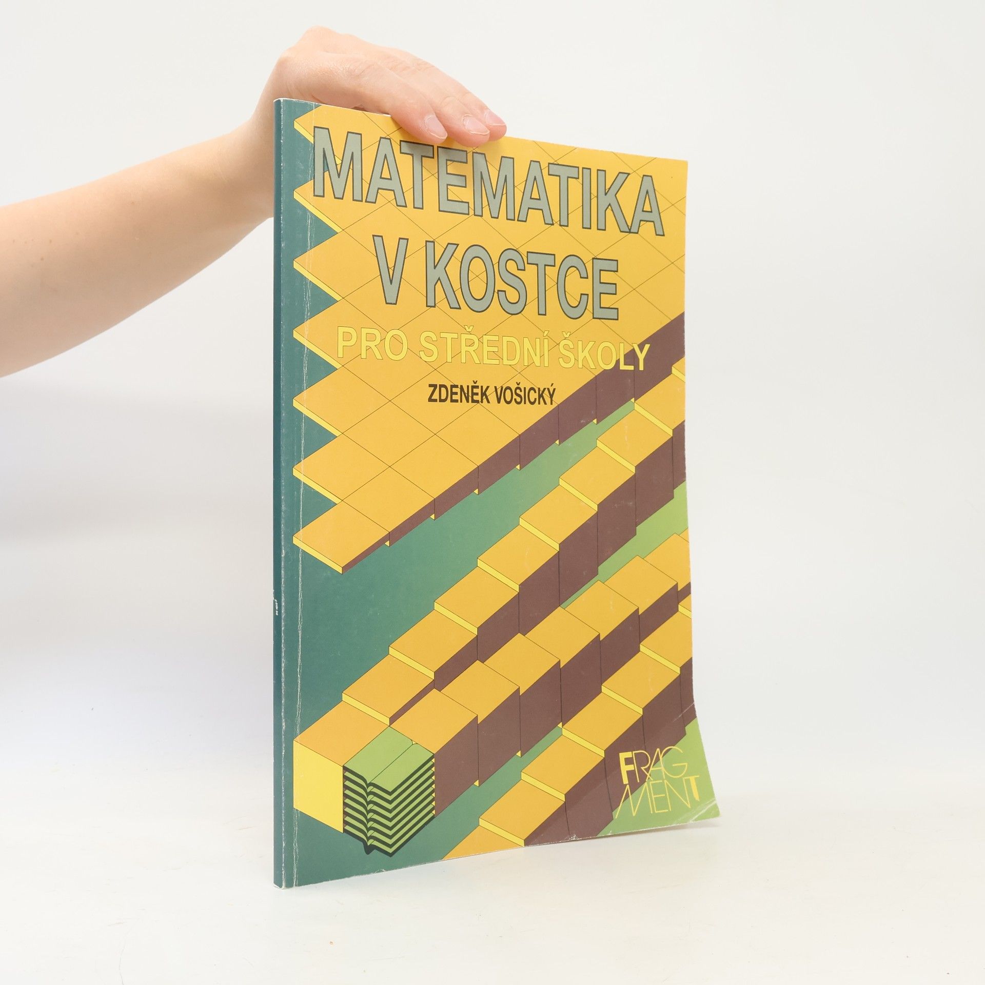 Zdeněk Vošický Matematika v kostce