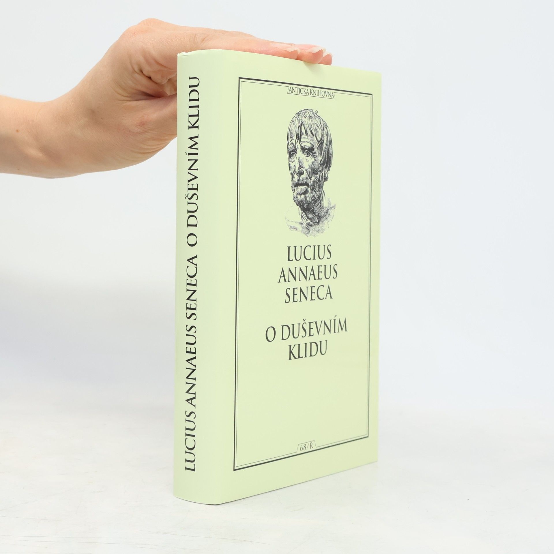 Lucius Annaeus Seneca O duševním klidu