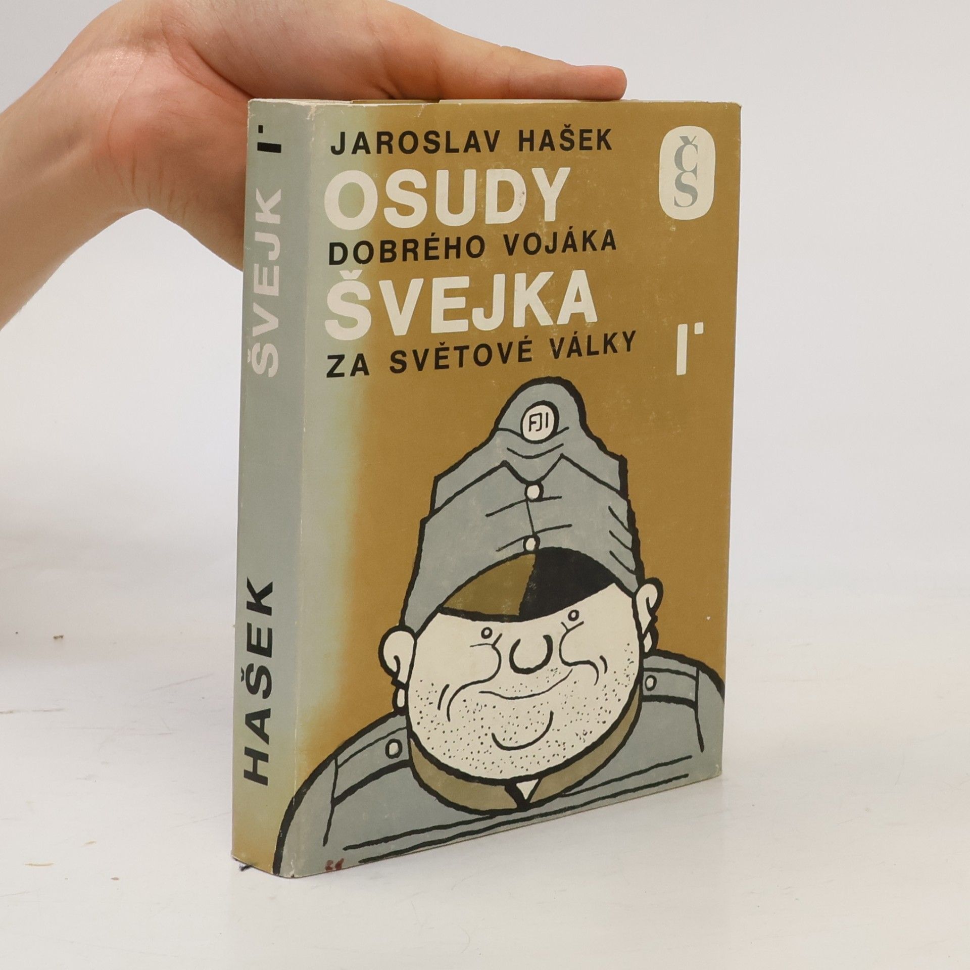 Jaroslav Hašek Osudy dobrého vojáka Švejka za světové války I.