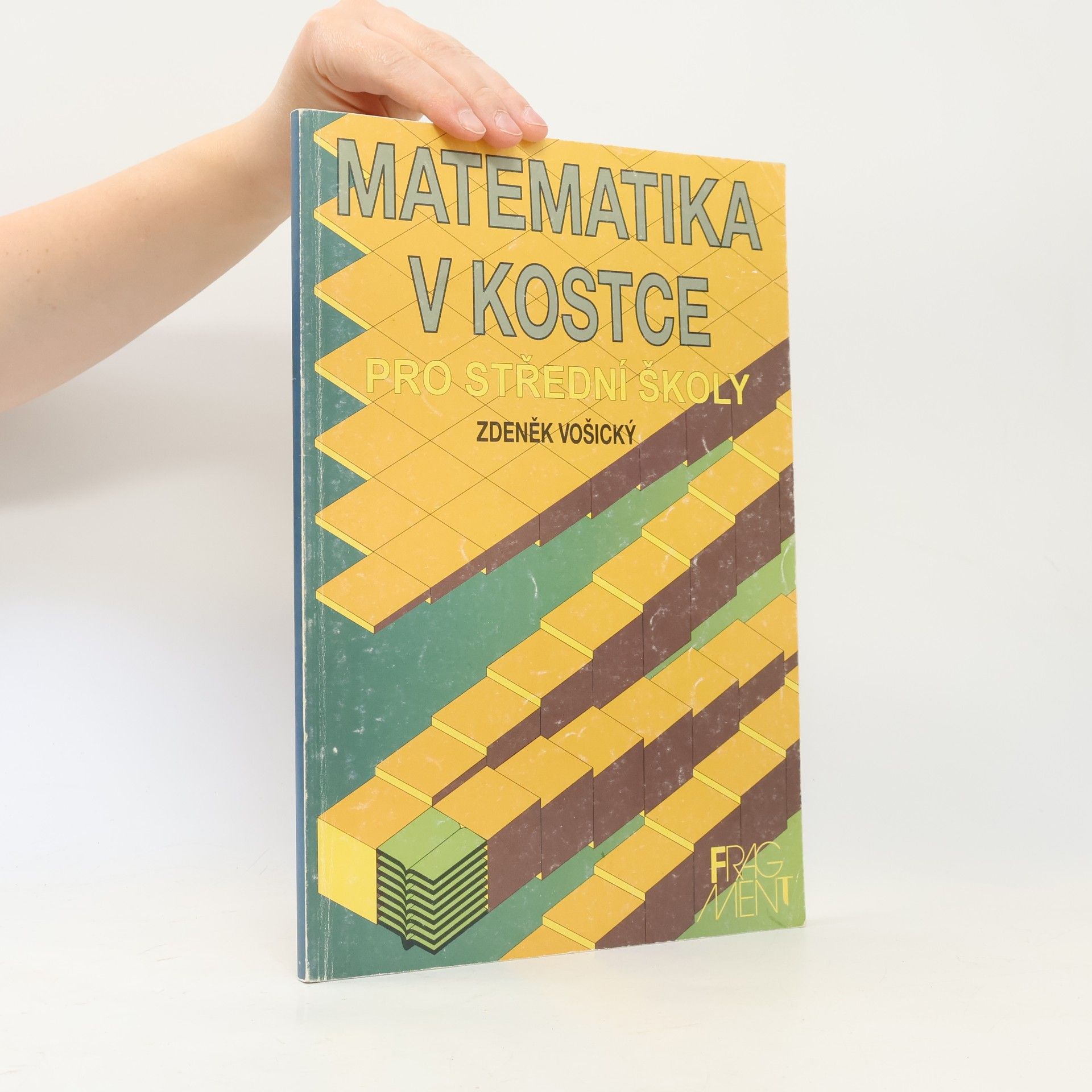 Zdeněk Vošický Matematika v kostce