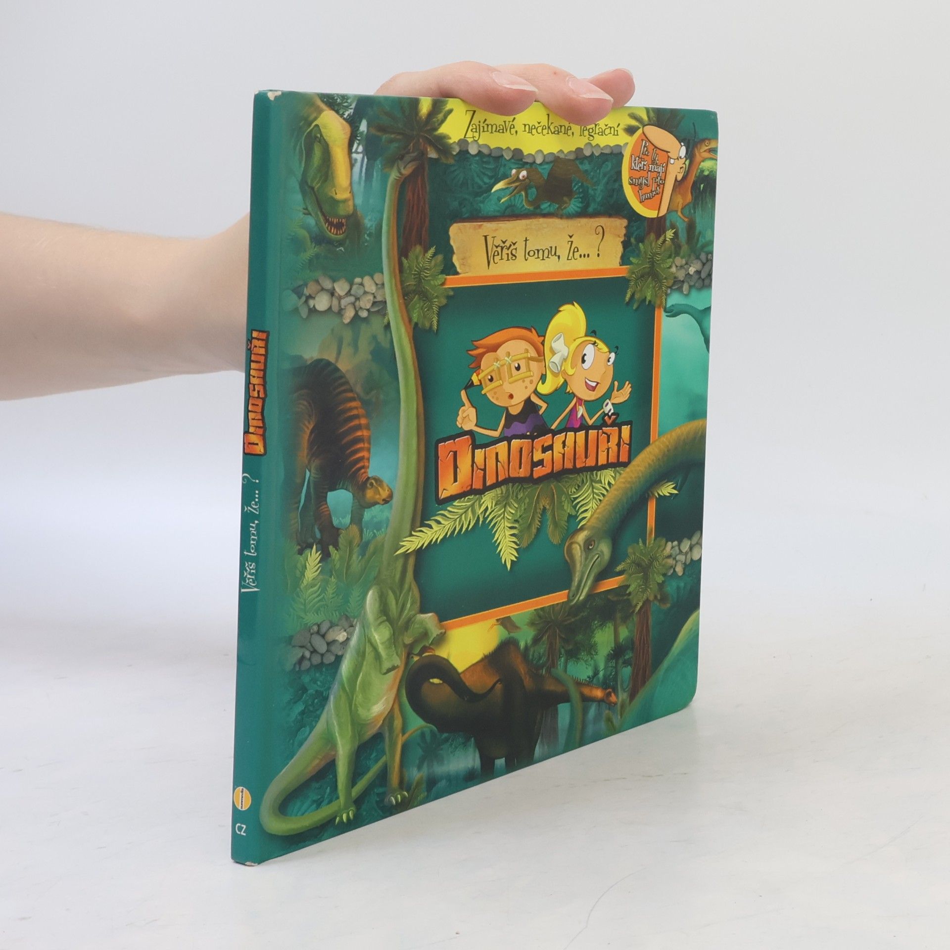 Kolektiv autorů Věříš tomu, že..? Dinosauři