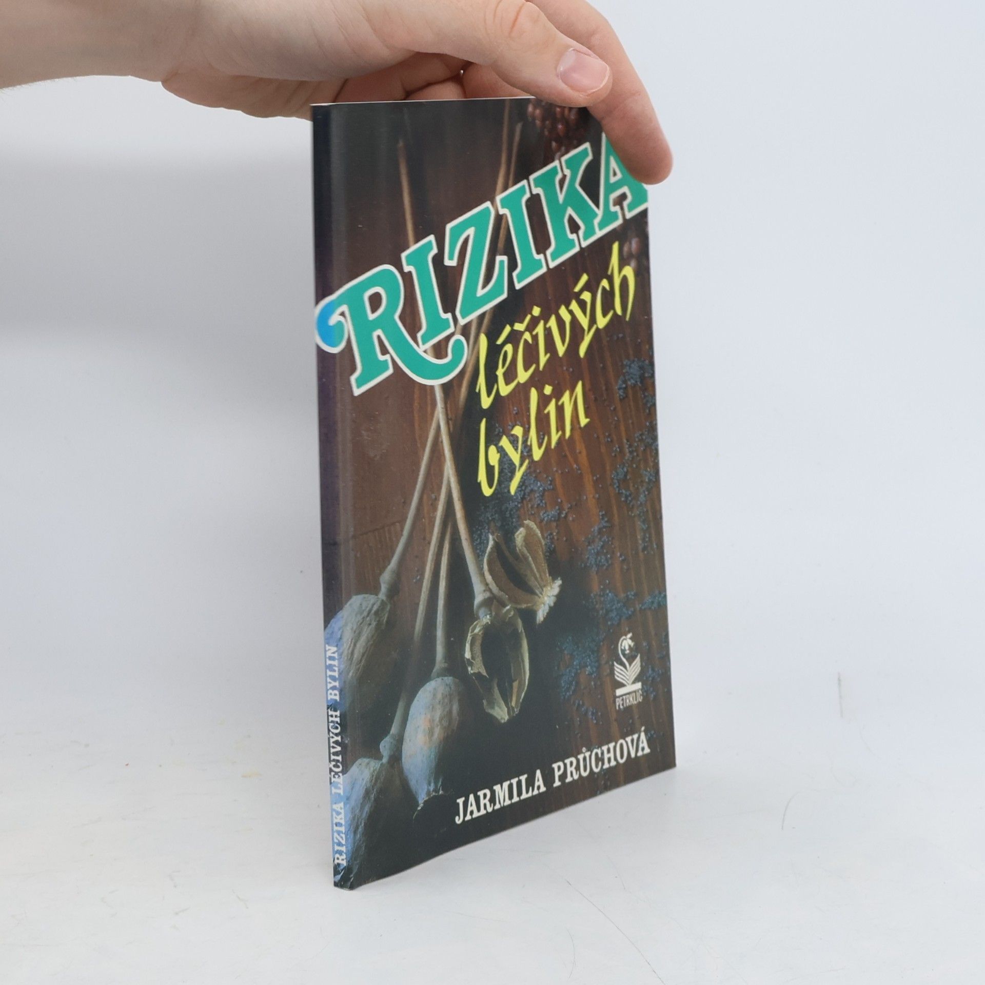 Jarmila Průchová Rizika léčivých bylin