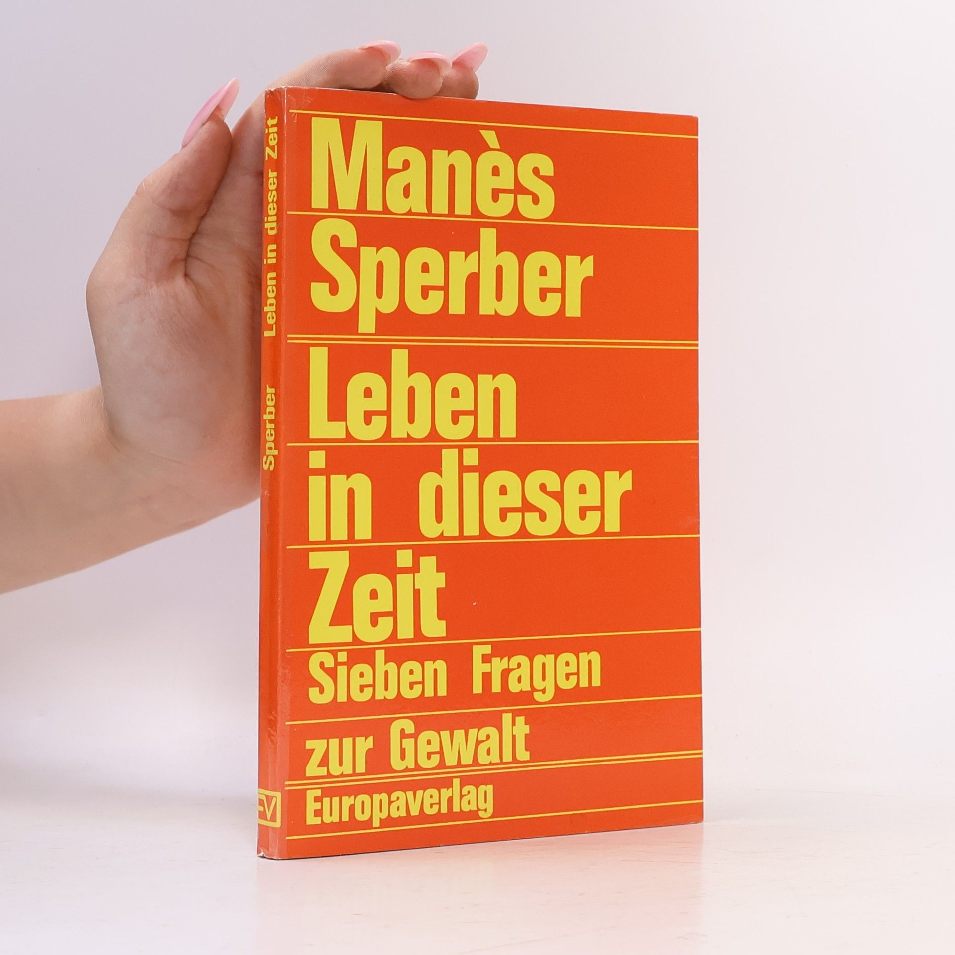 Manès Sperber Leben in dieser Zeit