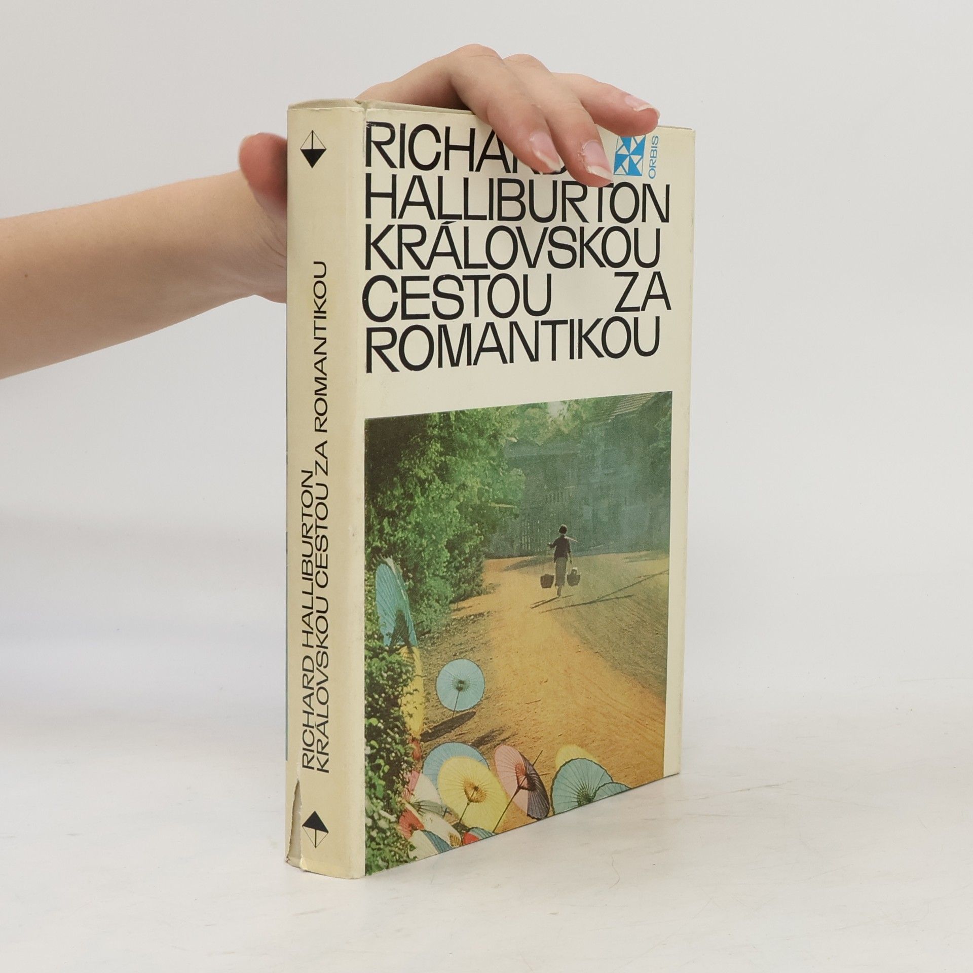 Richard Halliburton Královskou cestou za romantikou