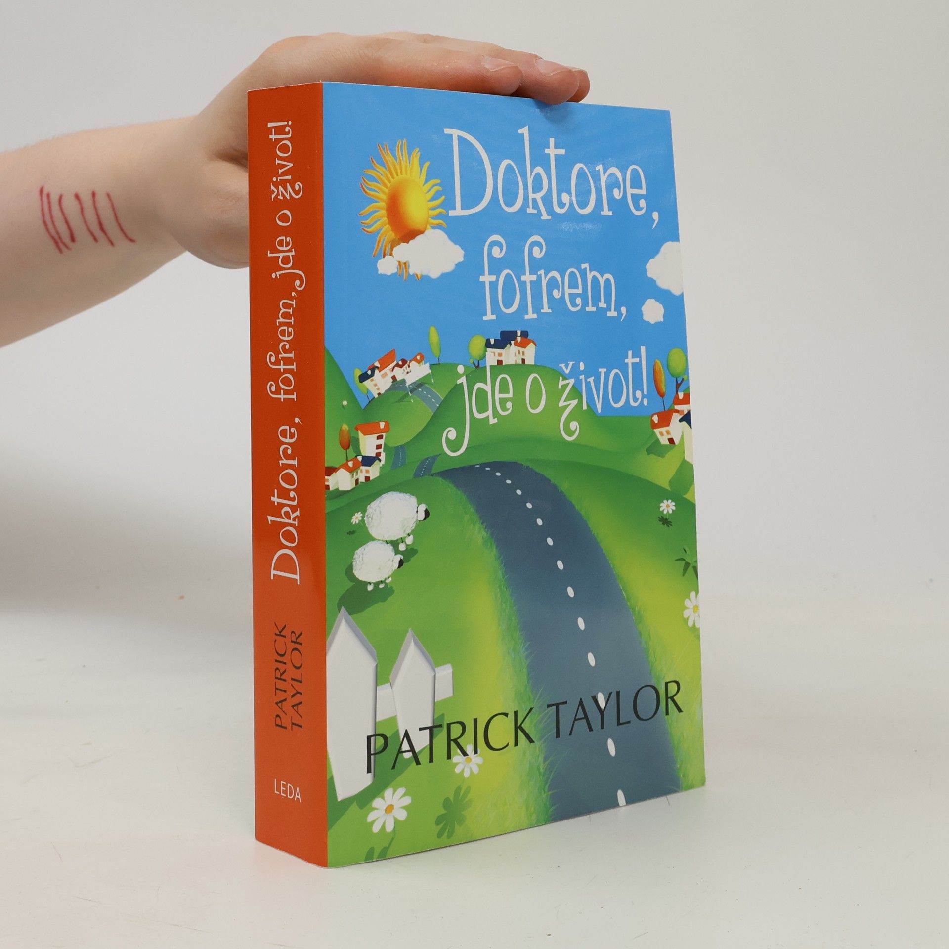 Patrick Taylor Doktore, fofrem, jde o život!
