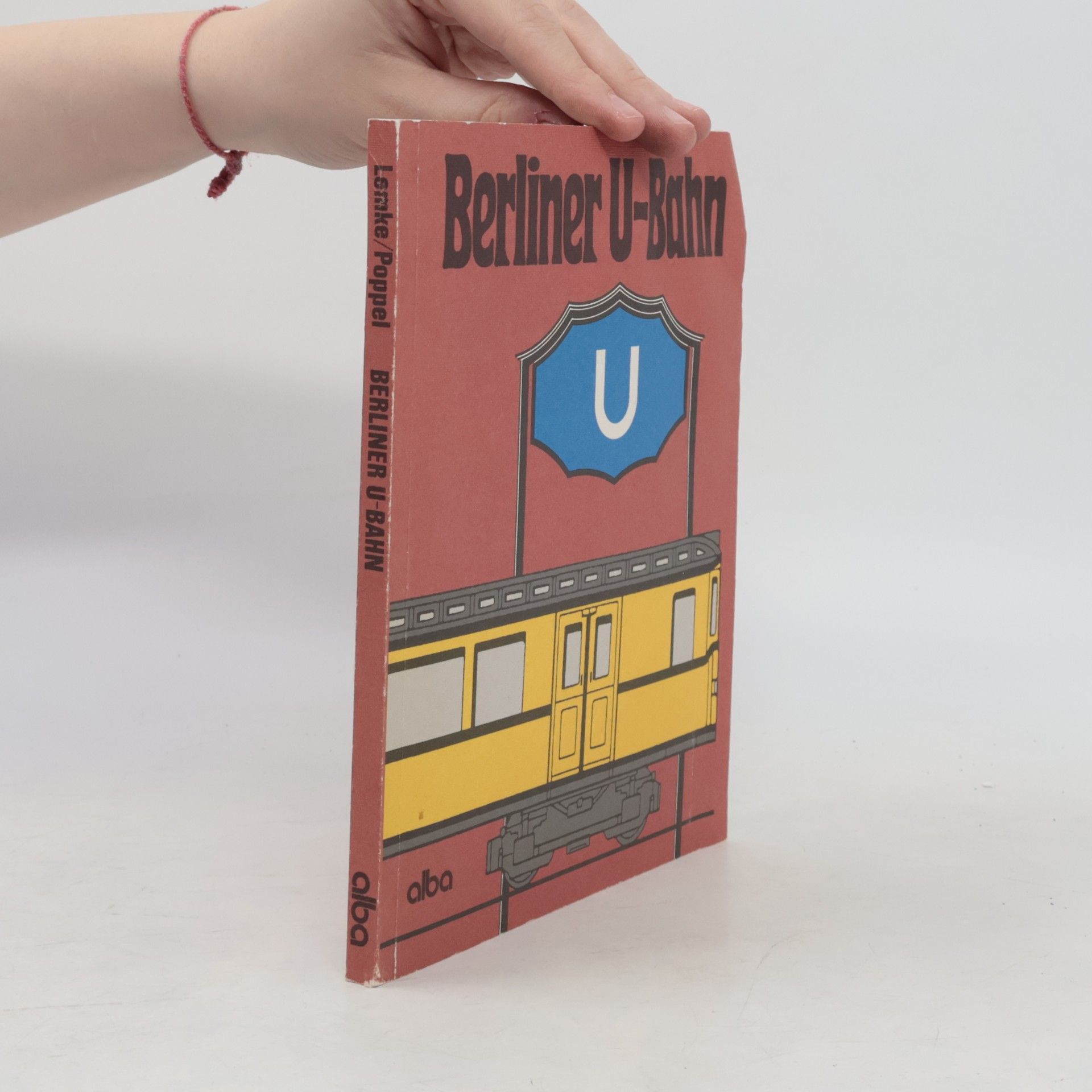Heinz-Ulrich Lemke Berliner U-Bahn