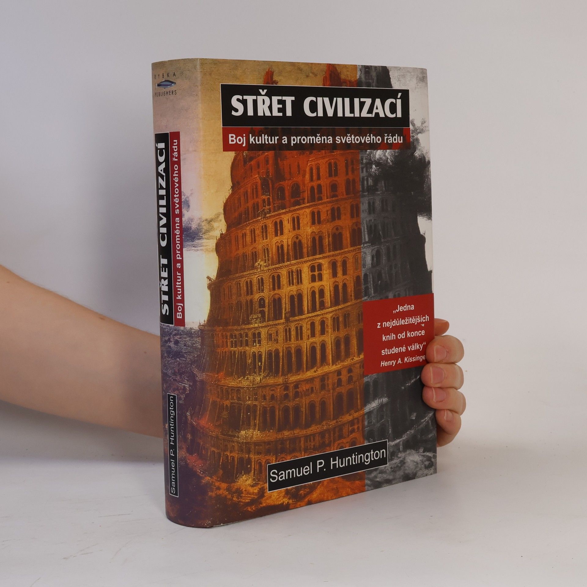 Samuel P. Huntington Střet civilizací