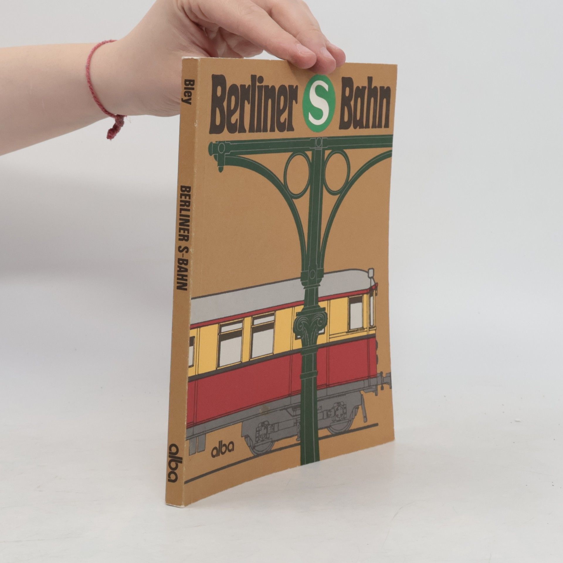 Peter Bley Berliner S-Bahn