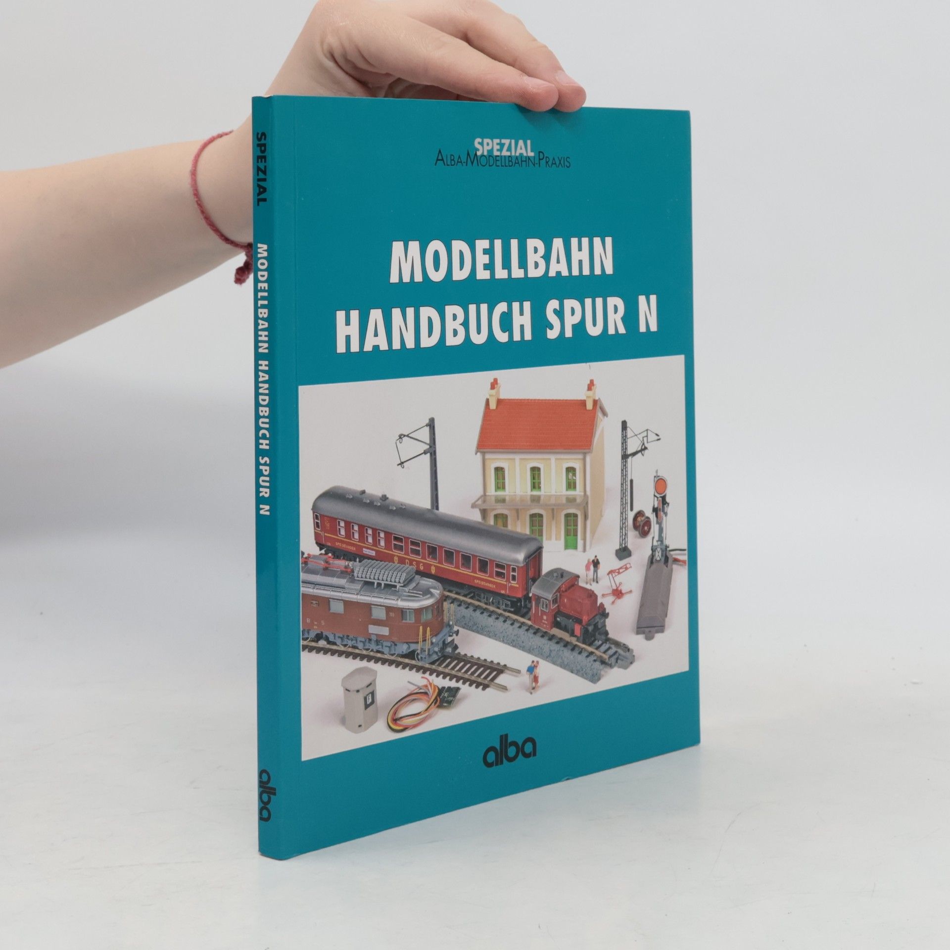 Alba Modellbahn Praxis: Modellbahn Handbuch Spur N