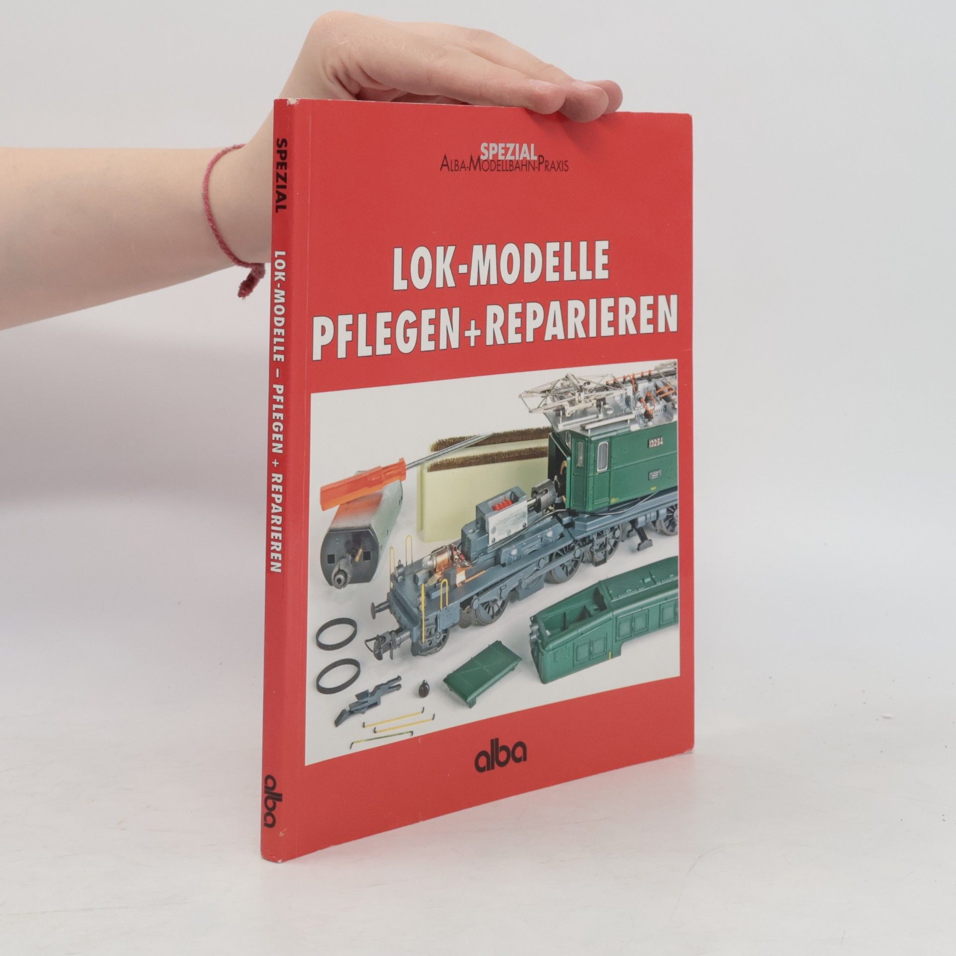 Gunnar Selbmann Lok-Modelle pflegen und reparieren