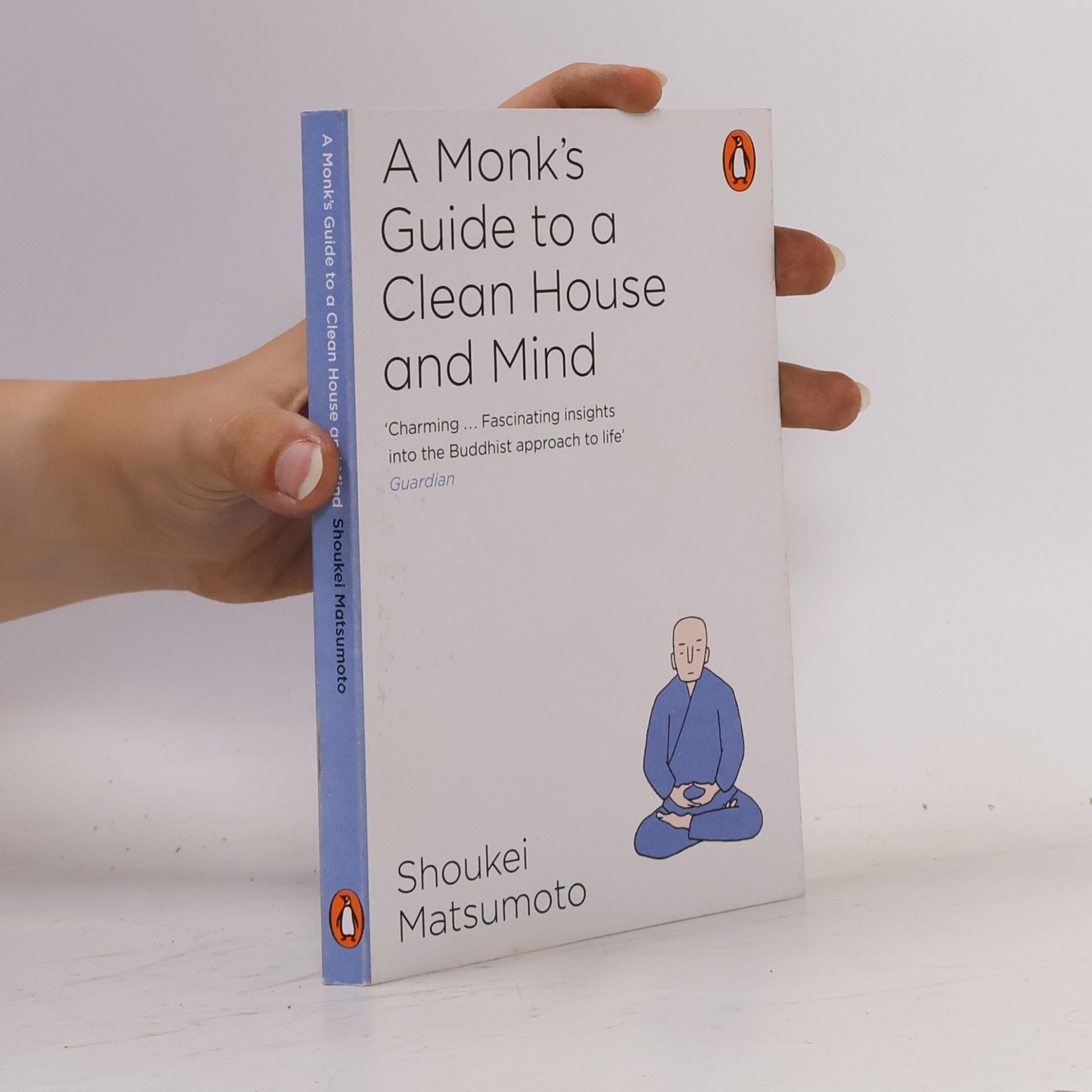 Shoukei Matsumoto A Monk's Guide to a Clean House and Mind