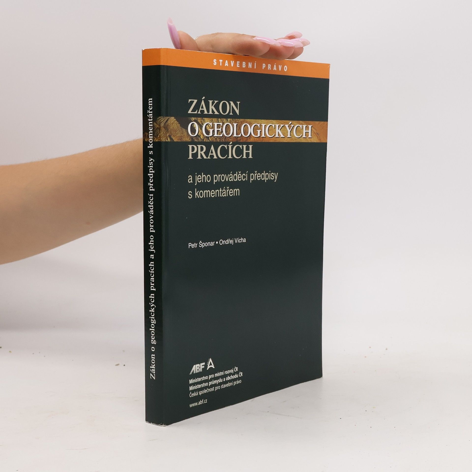 Petr Šponar Zákon o geologických pracích a jeho prováděcí předpisy s komentářem