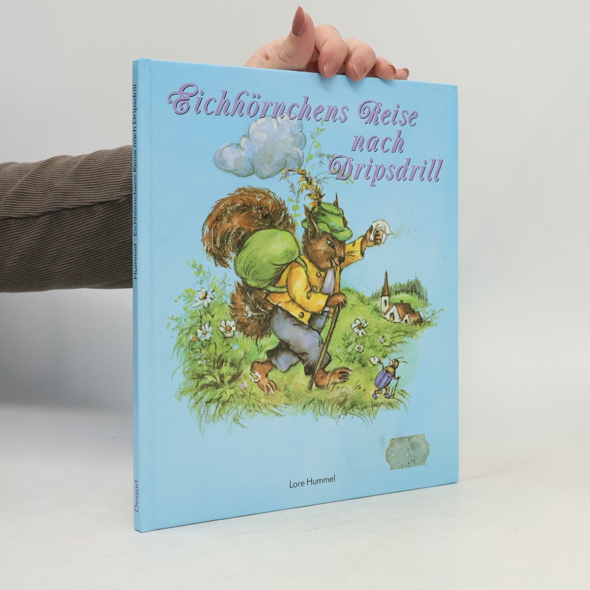 Lore Hummel Eichhörnchens Reise nach Dripsdrill