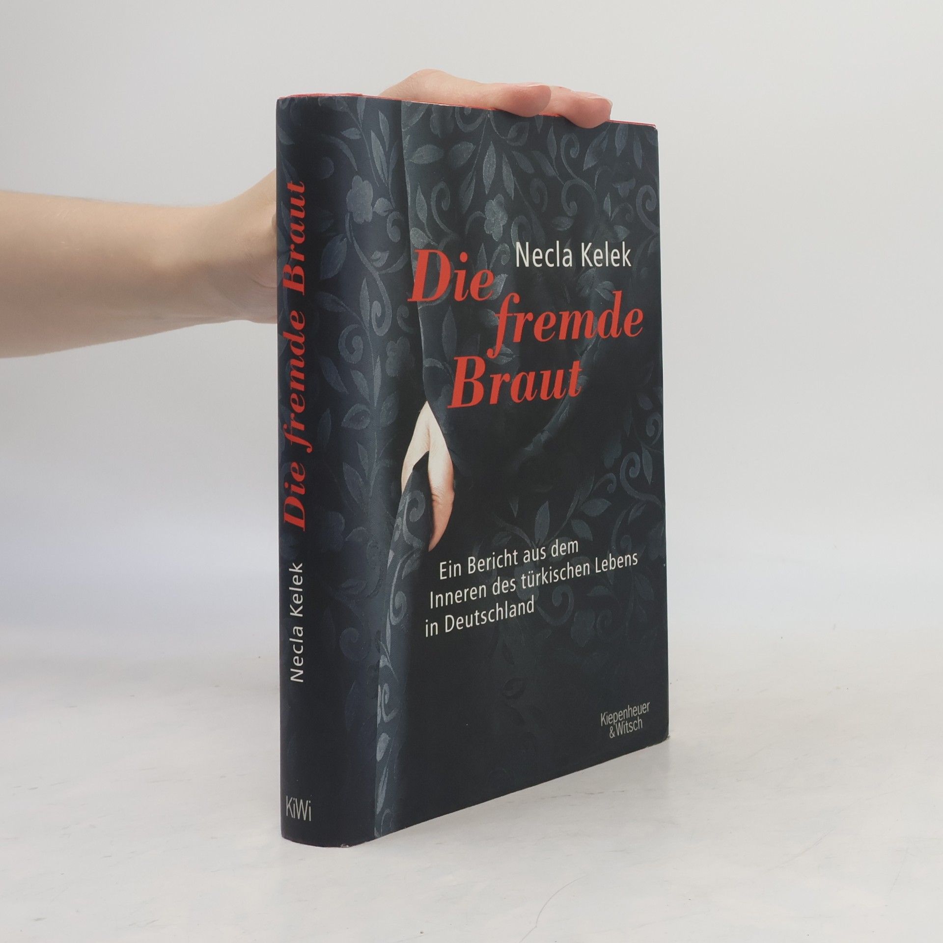 Necla Kelek Die fremde Braut