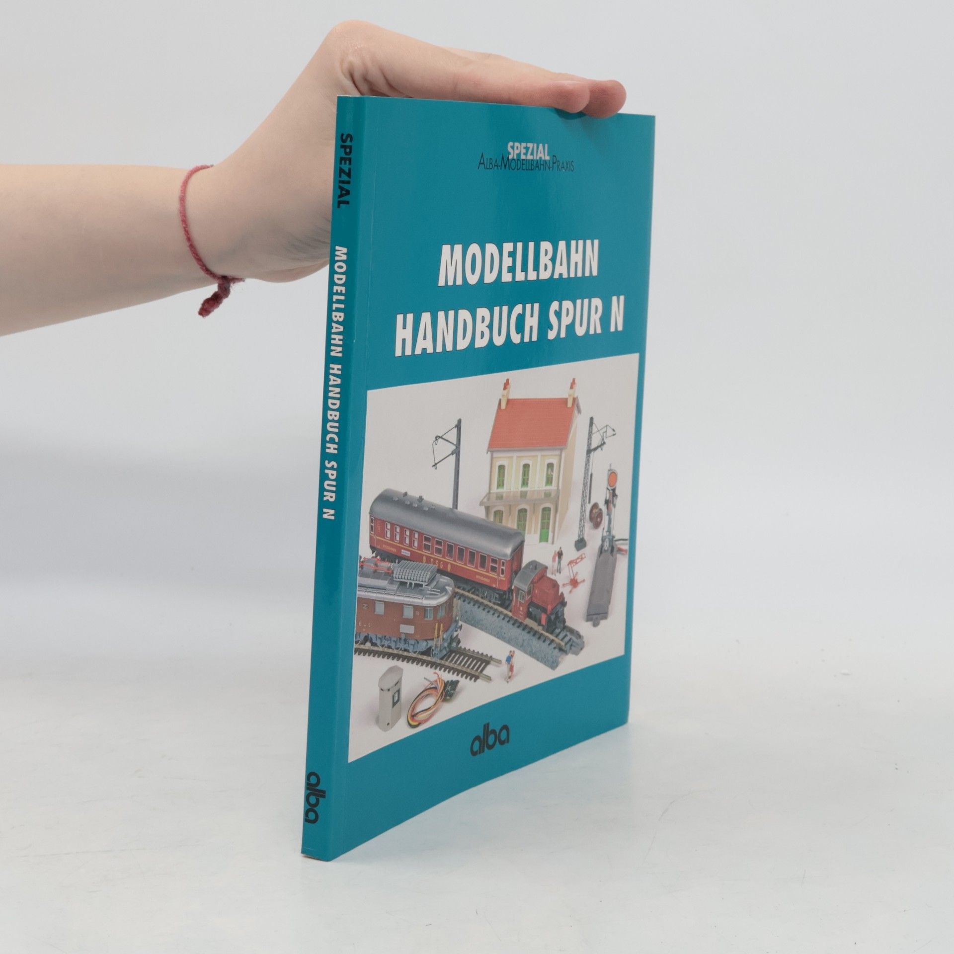 Gunnar Selbmann Alba Modellbahn Praxis: Modellbahn Handbuch Spur N